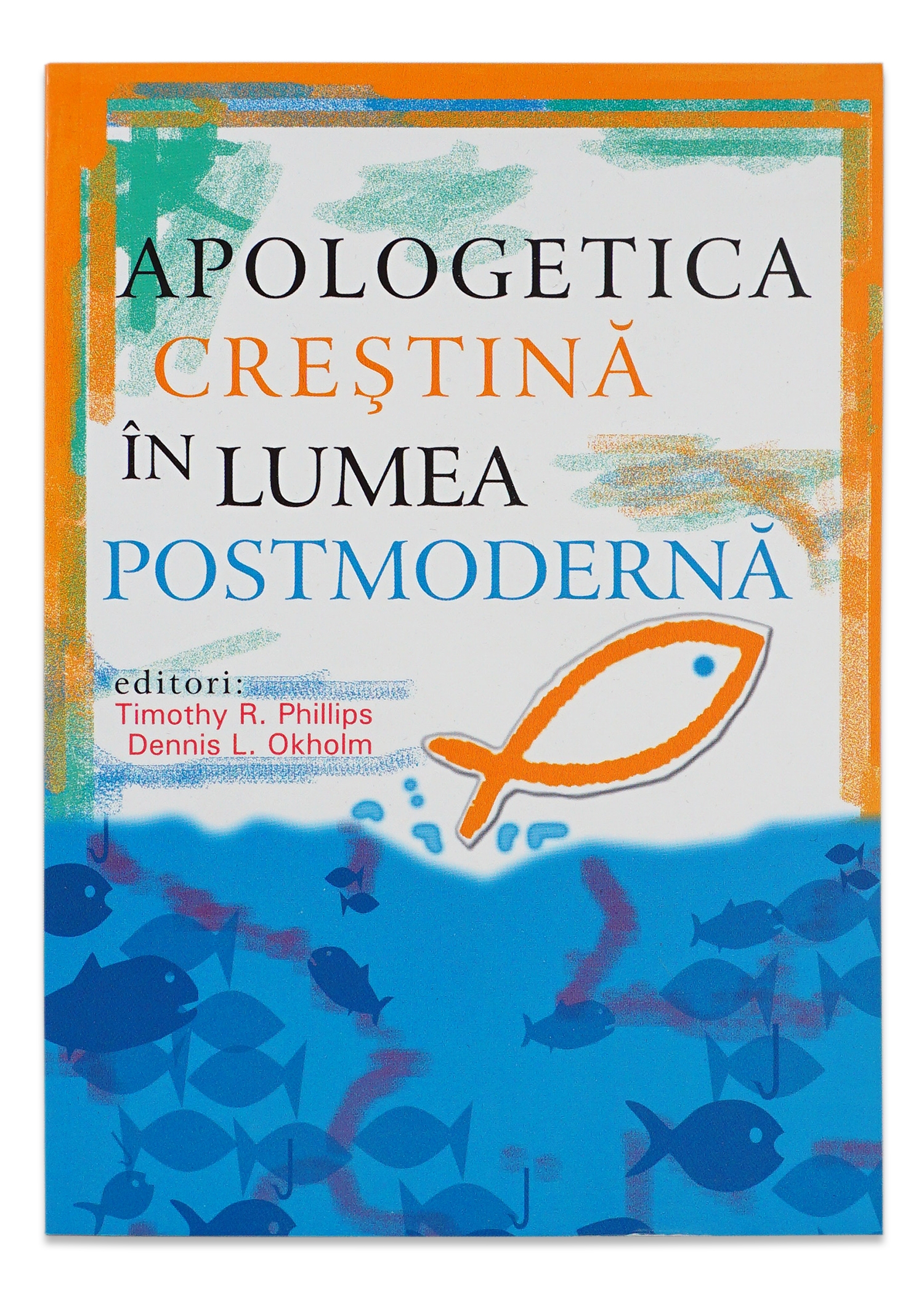 Apologetica crestina in lumea postmoderna