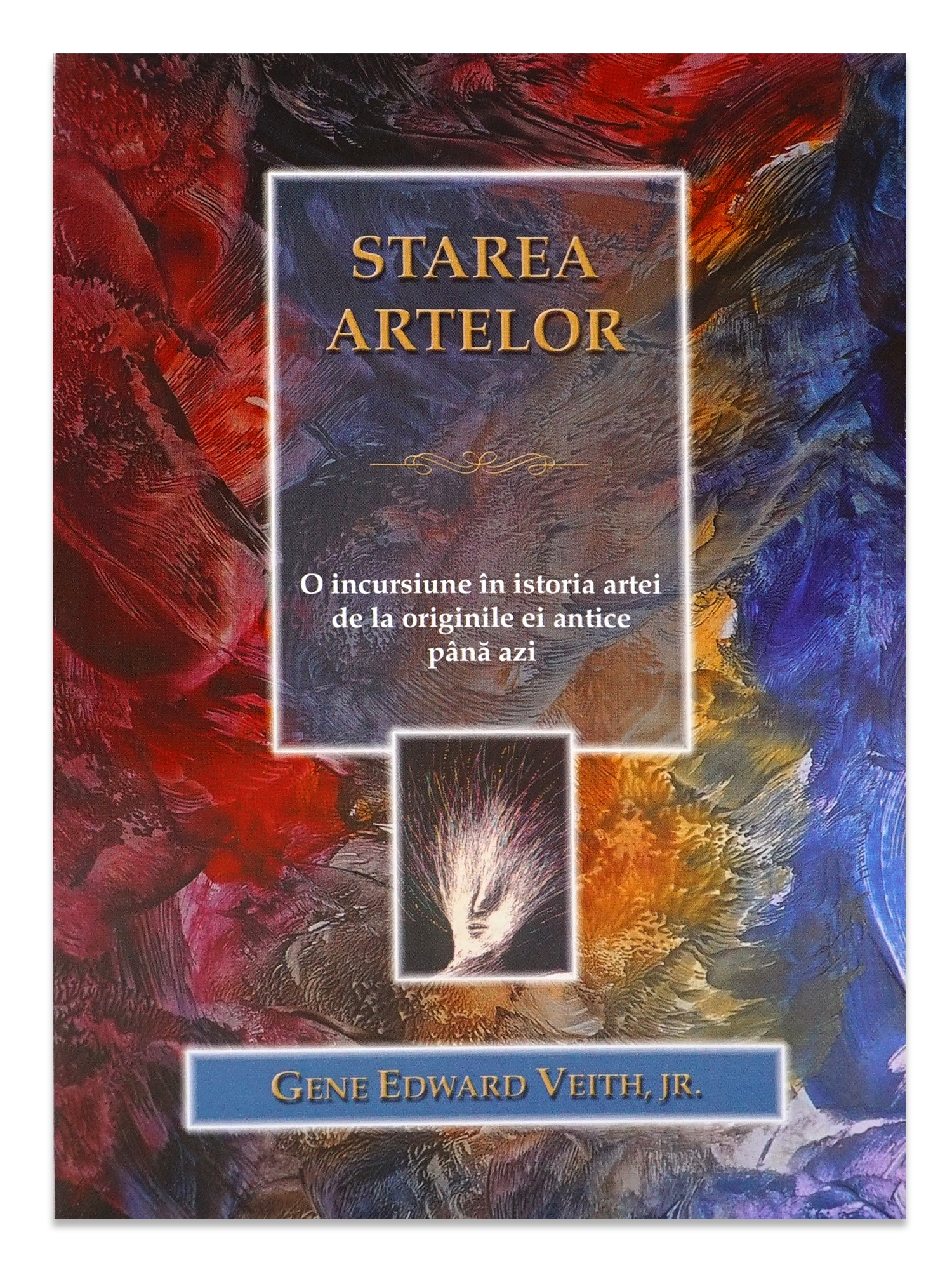 Starea artelor - Istoria artei de la originile ei antice pana azi