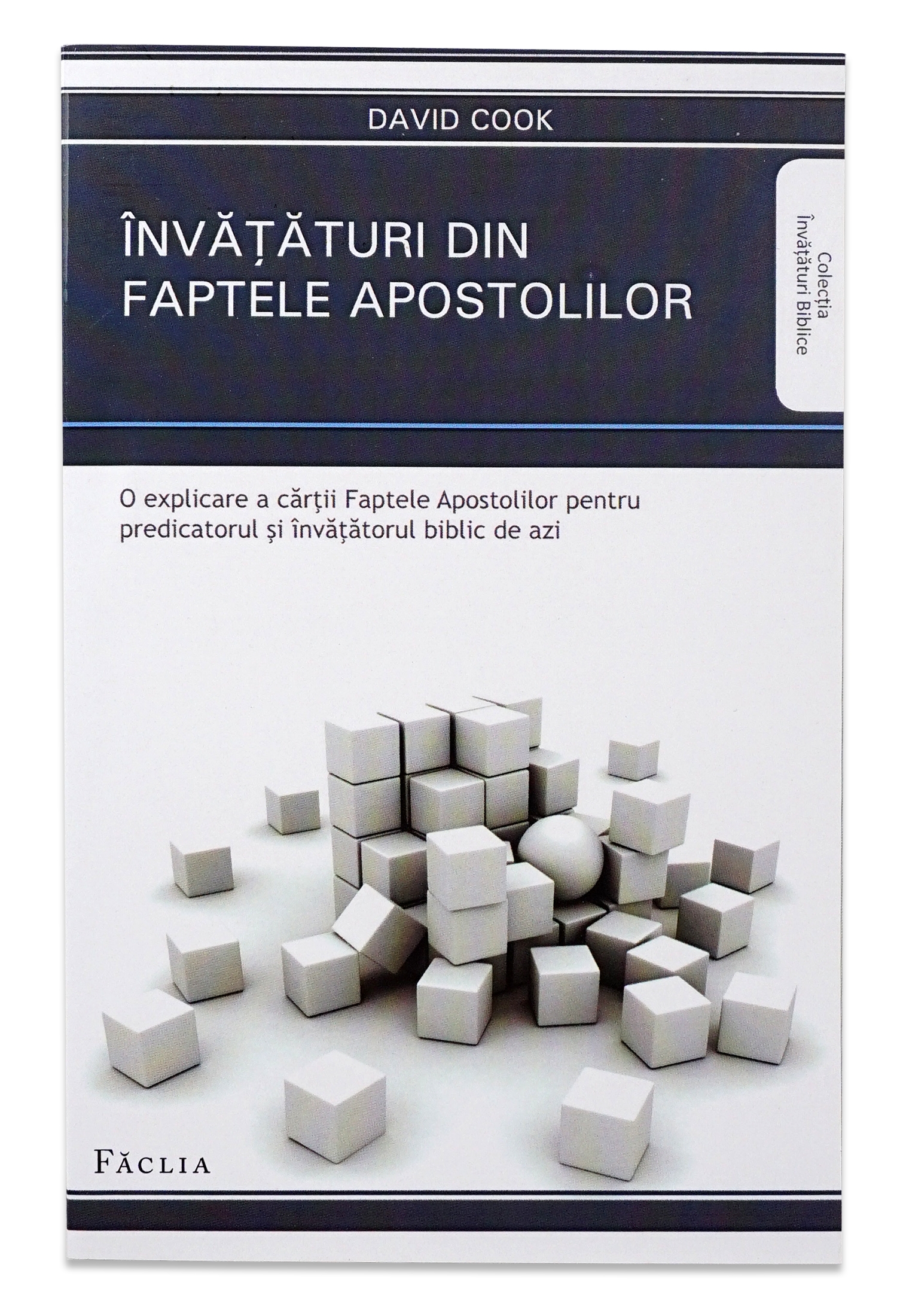 Invataturi din Faptele Apostolilor Invataturi din Faptele Apostolilor