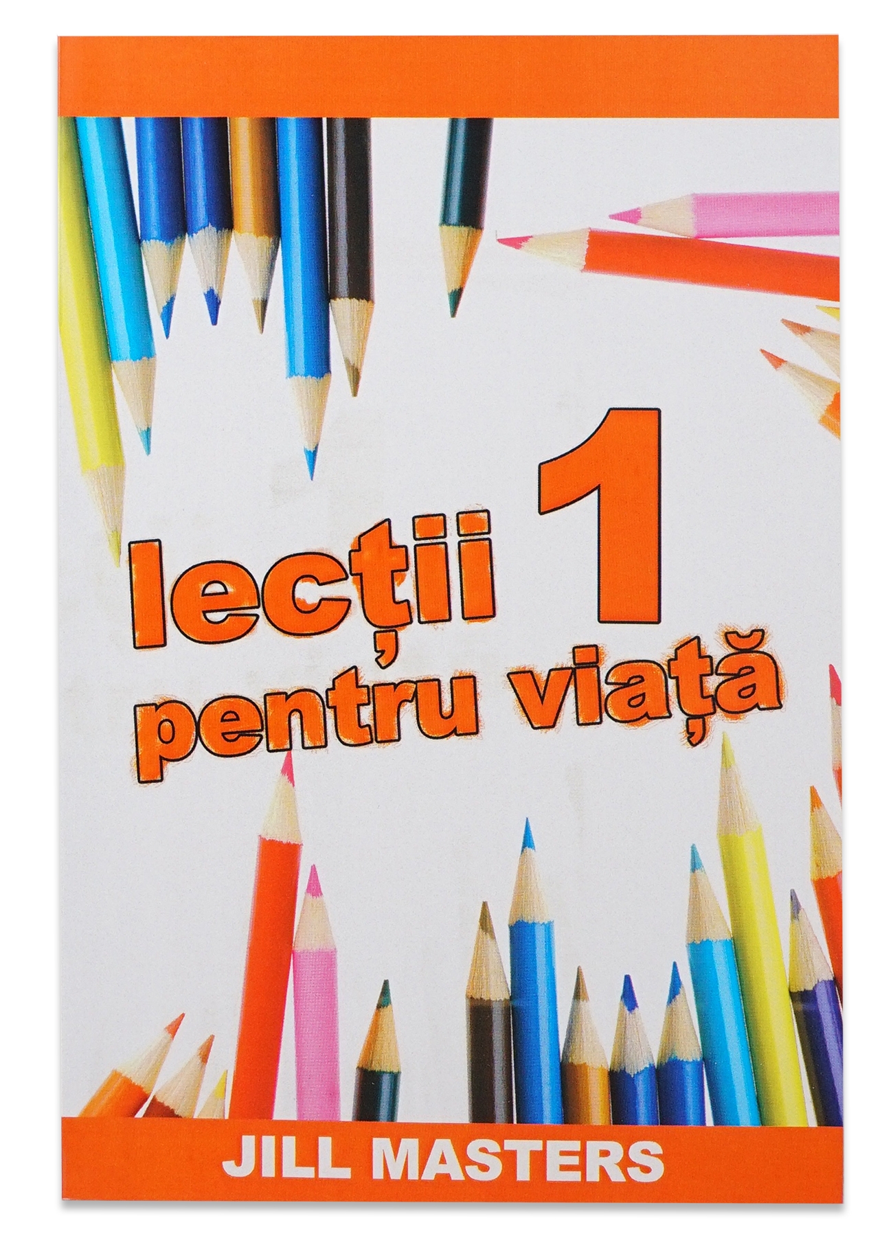Lectii pentru viata 1 - Lectii crestine pentru copii, pentru scoala duminicala Lectii pentru viata 1 - Lectii crestine pentru copii, pentru scoala duminicala