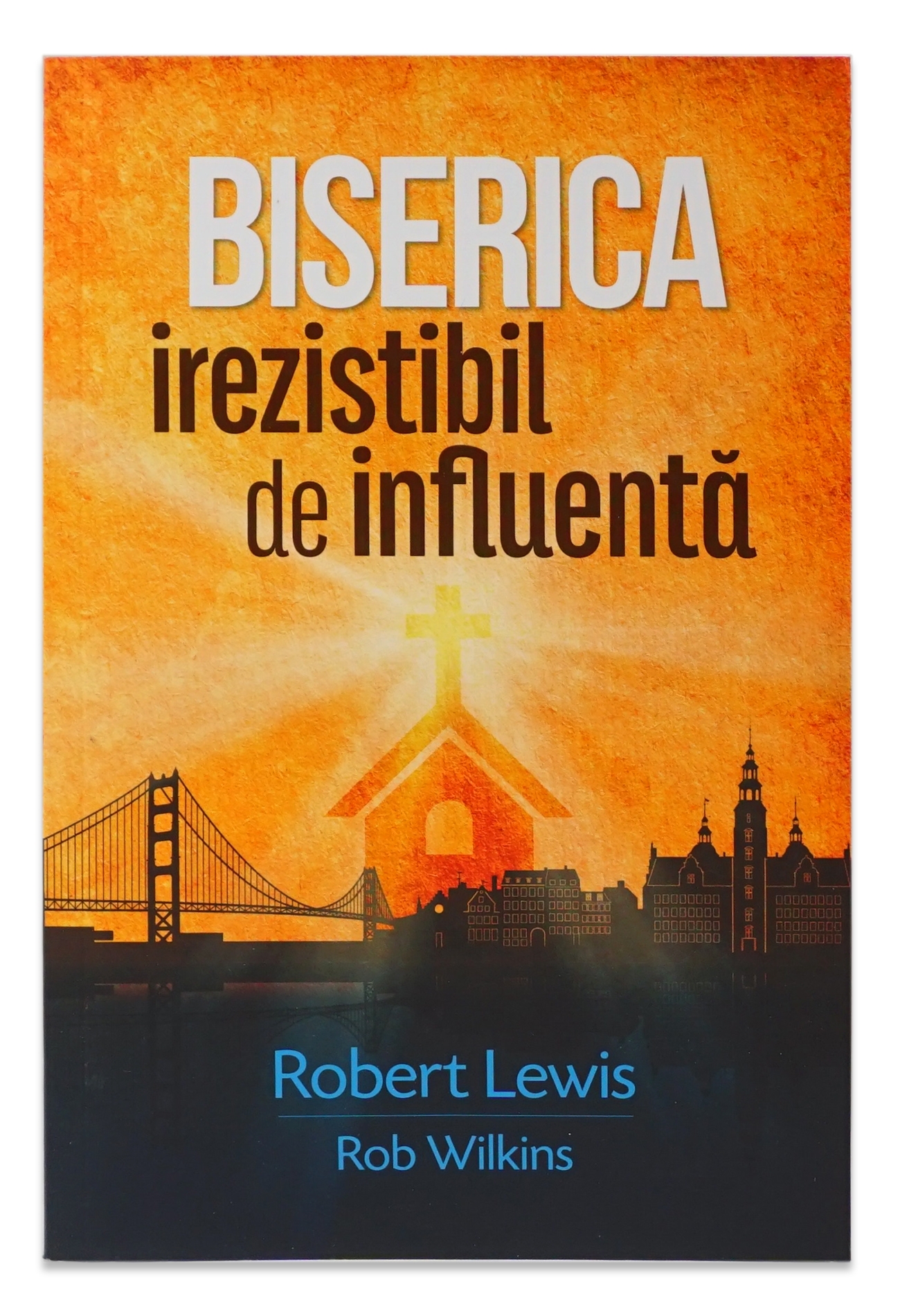 Biserica irezistibil de influenta Biserica irezistibil de influenta