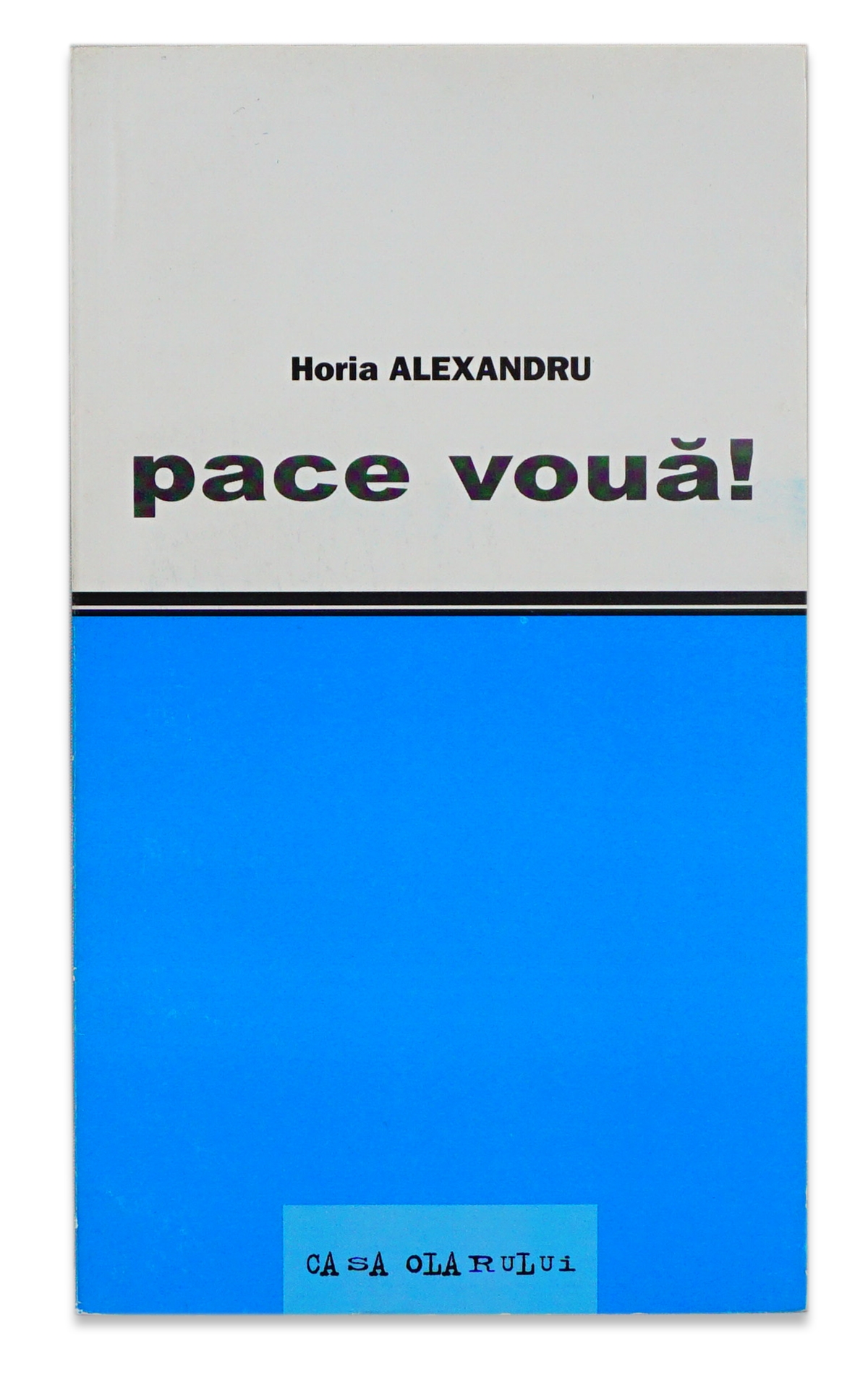 Pace voua! Pace voua!