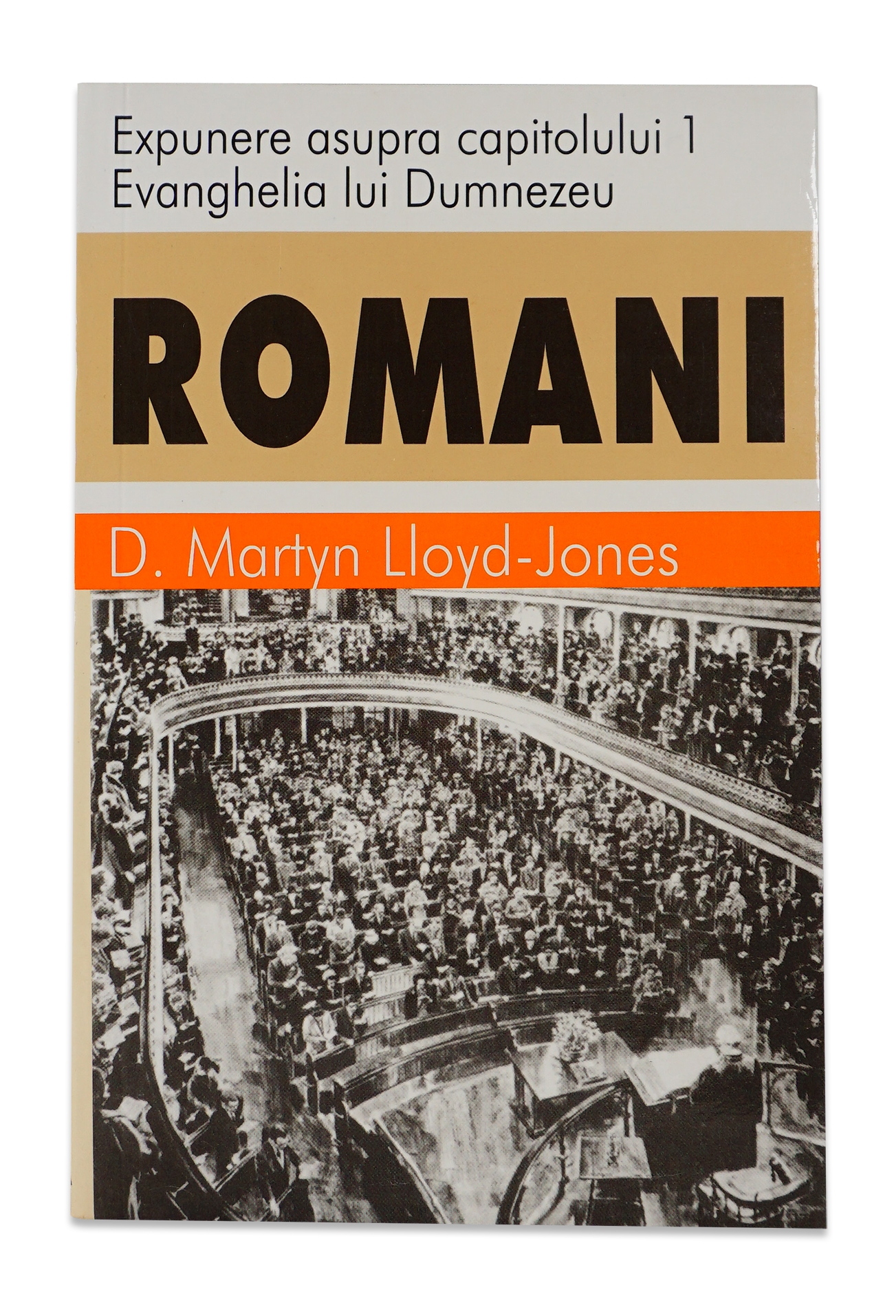 Romani 1 - Evanghelia lui Dumnezeu, vol. 1 Romani 1 - Evanghelia lui Dumnezeu, vol. 1