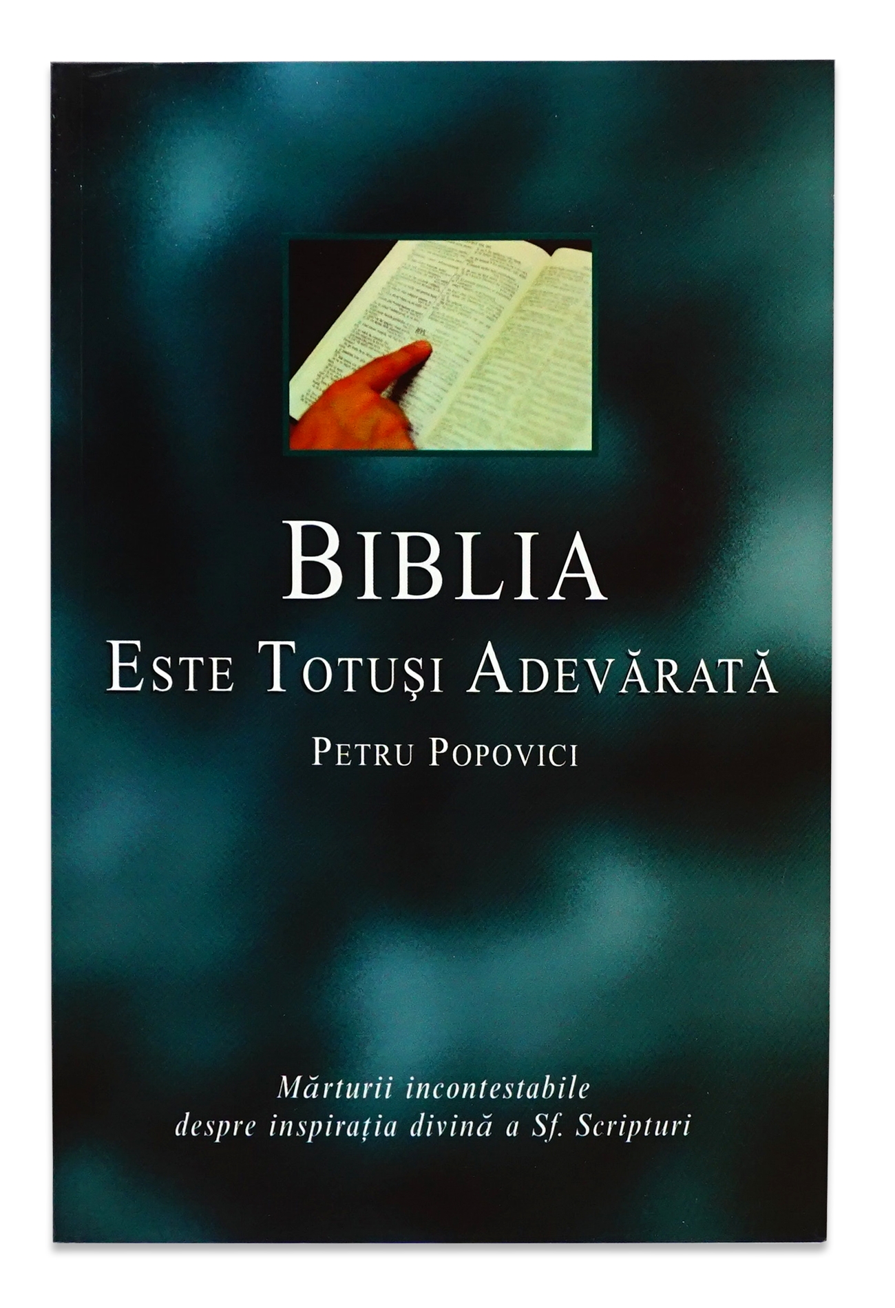 Biblia este totusi adevarata