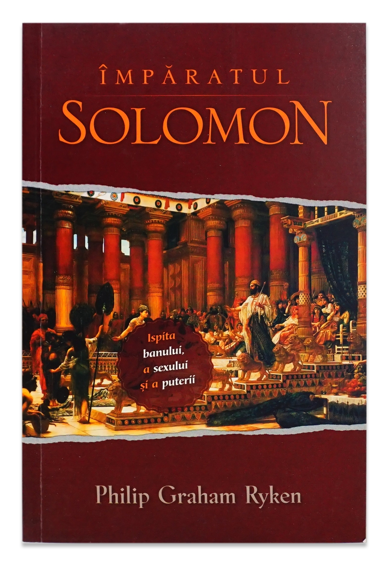 Imparatul Solomon. Ispita banului, a sexului si a puterii