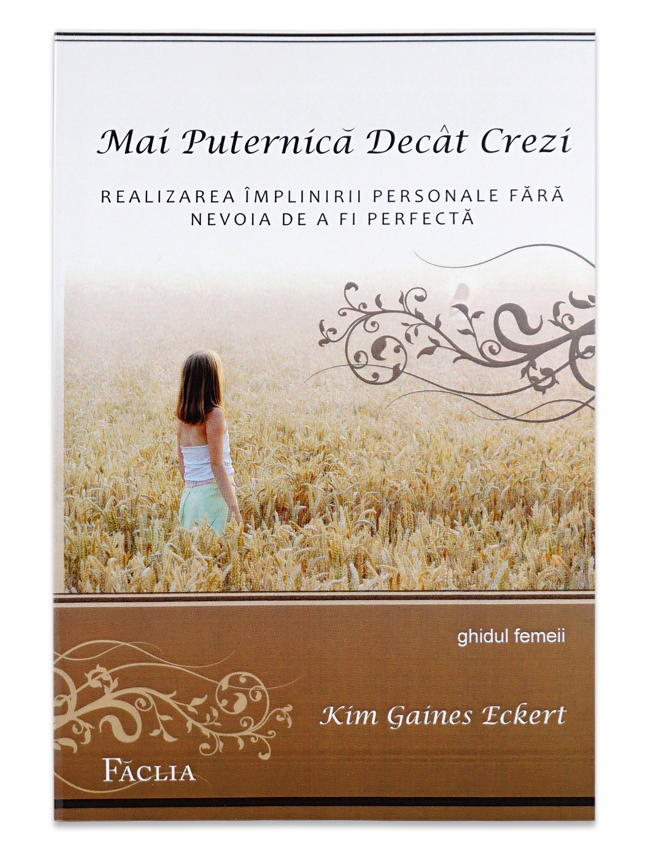 Mai puternica decat crezi  - Implinirea personala fara nevoia de a fi perfecta