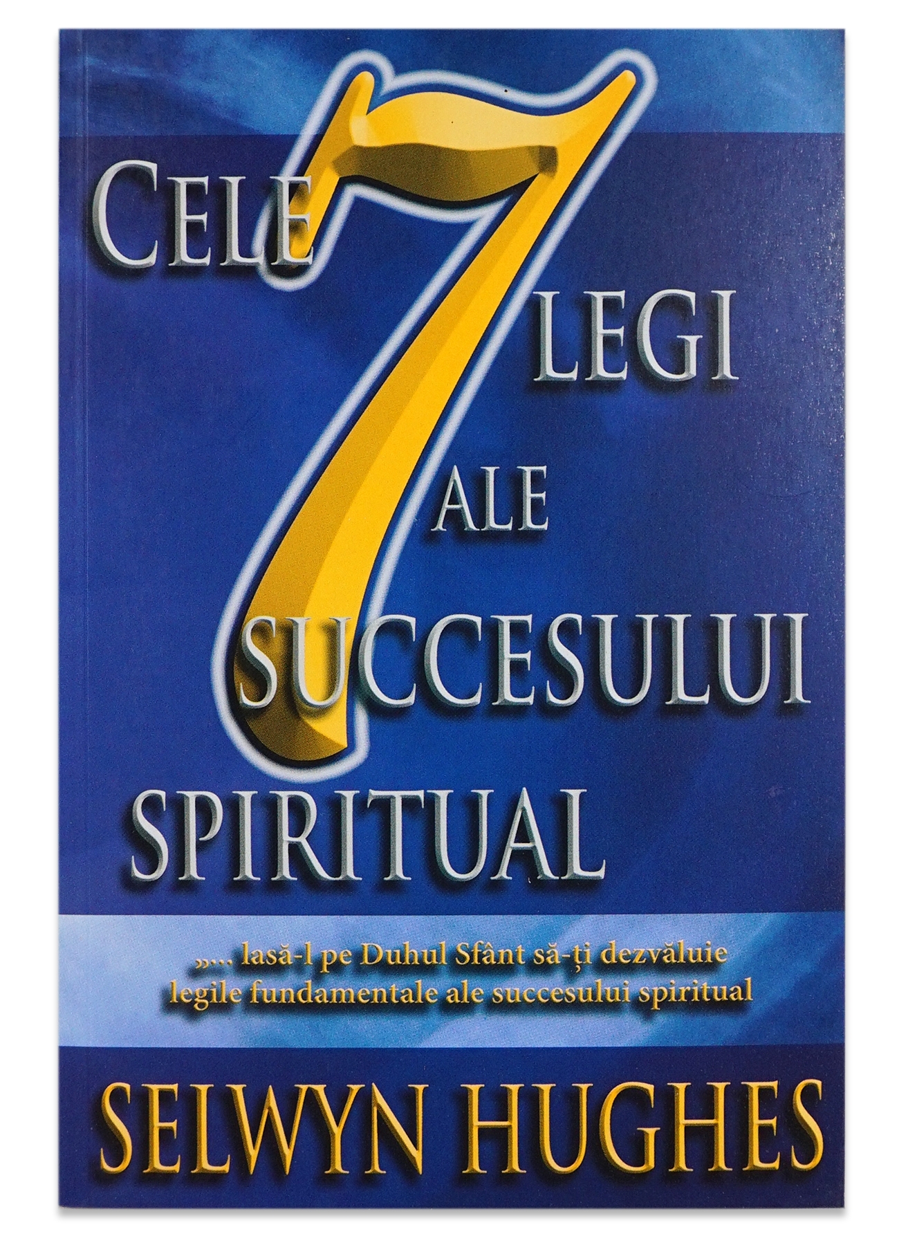 Cele 7 legi ale succesului spiritual Cele 7 legi ale succesului spiritual