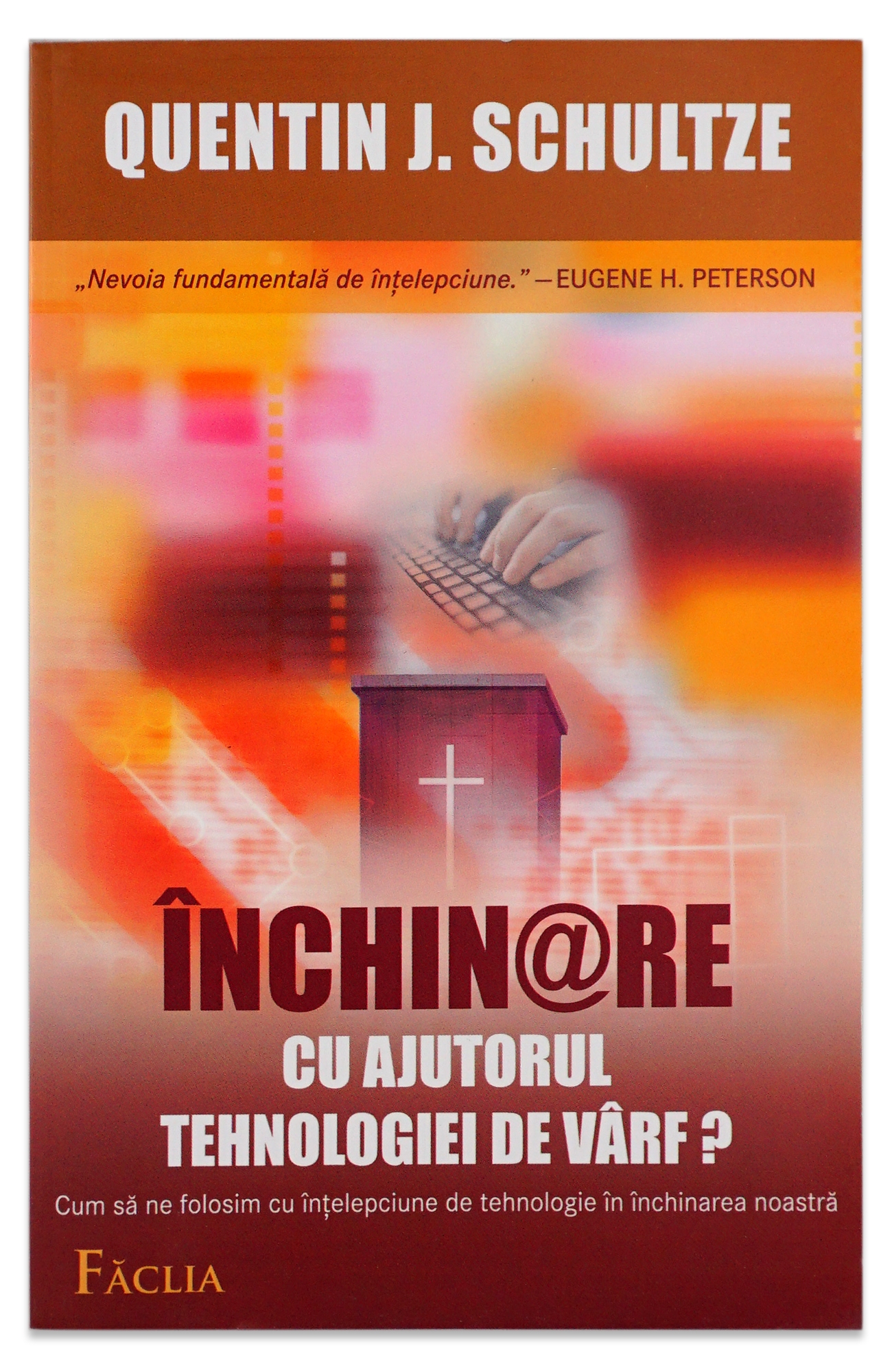 Inchinare cu ajutorul tehnologiei de varf? Inchinare cu ajutorul tehnologiei de varf?