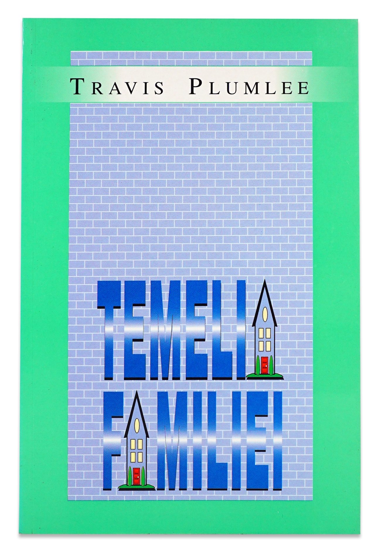 Temelia familiei Temelia familiei