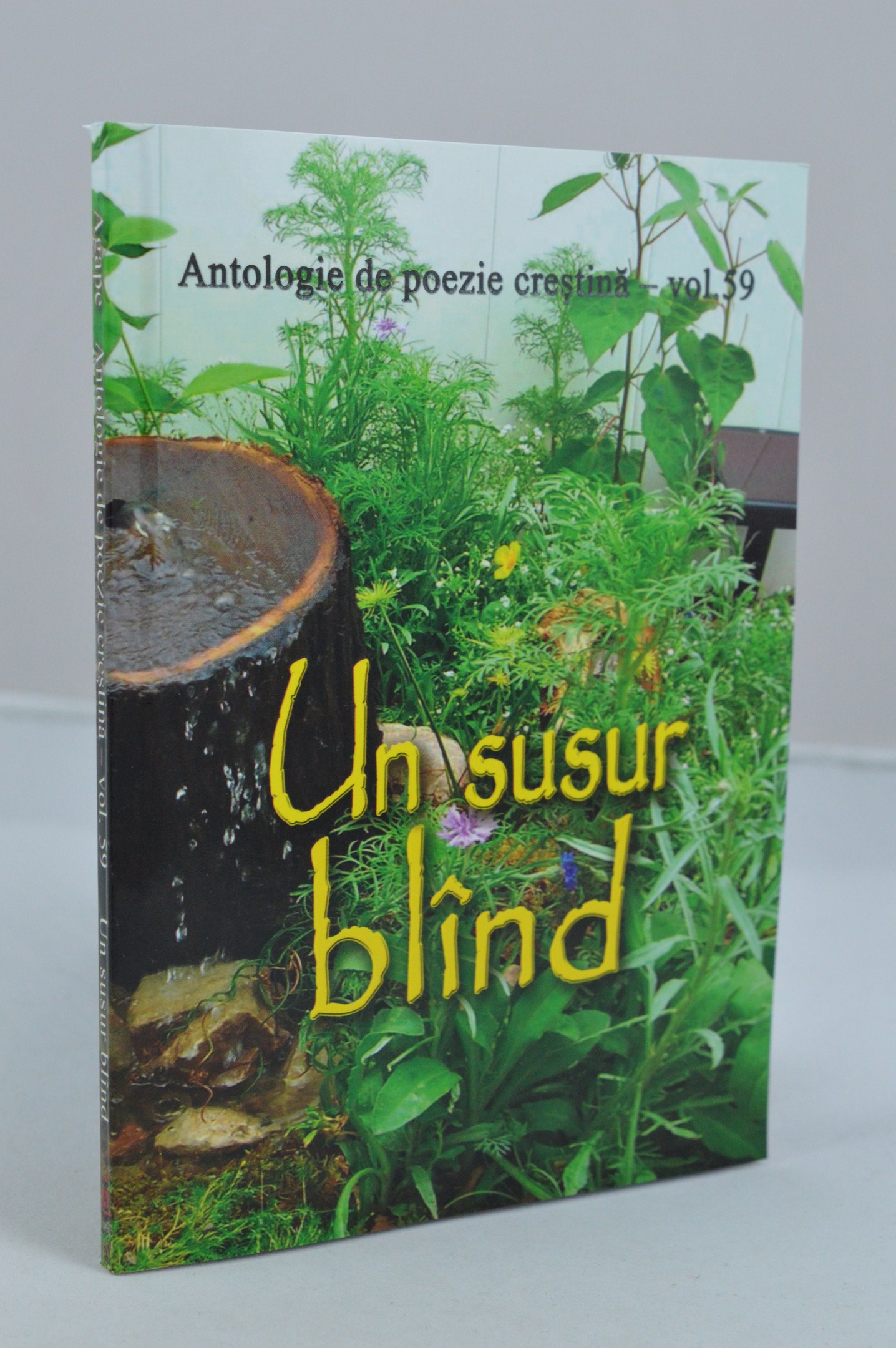 Un susur bland - Antologie de poezie crestina, vol. 59 Un susur bland - Antologie de poezie crestina, vol. 59