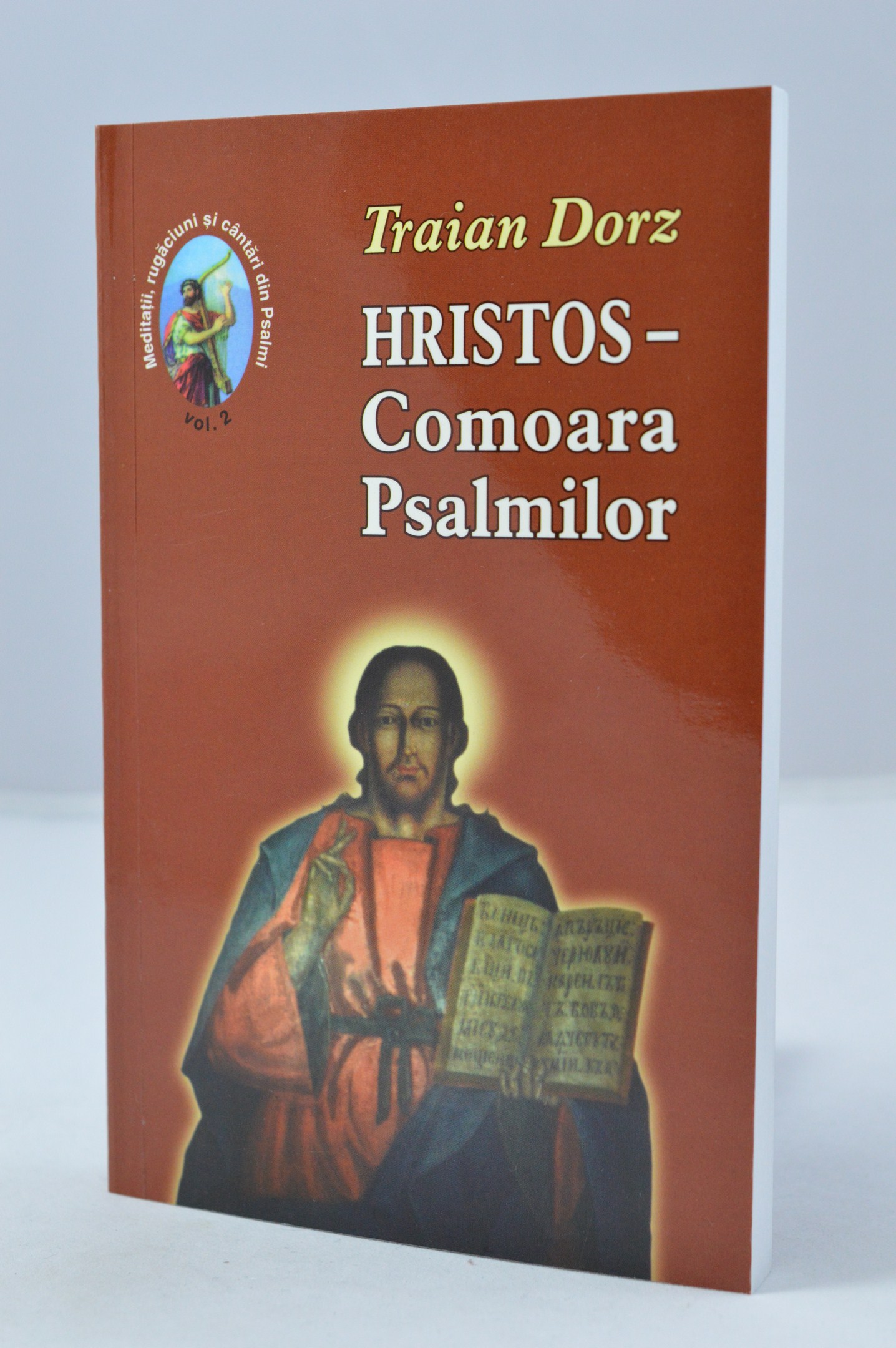 Hristos comoara psalmilor 2 de Traian Dorz - Meditatii crestine si cantari din psalmi