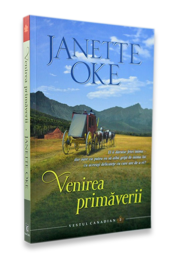 Venirea primaverii (Seria Vestul canadian, vol2) - Roman crestin