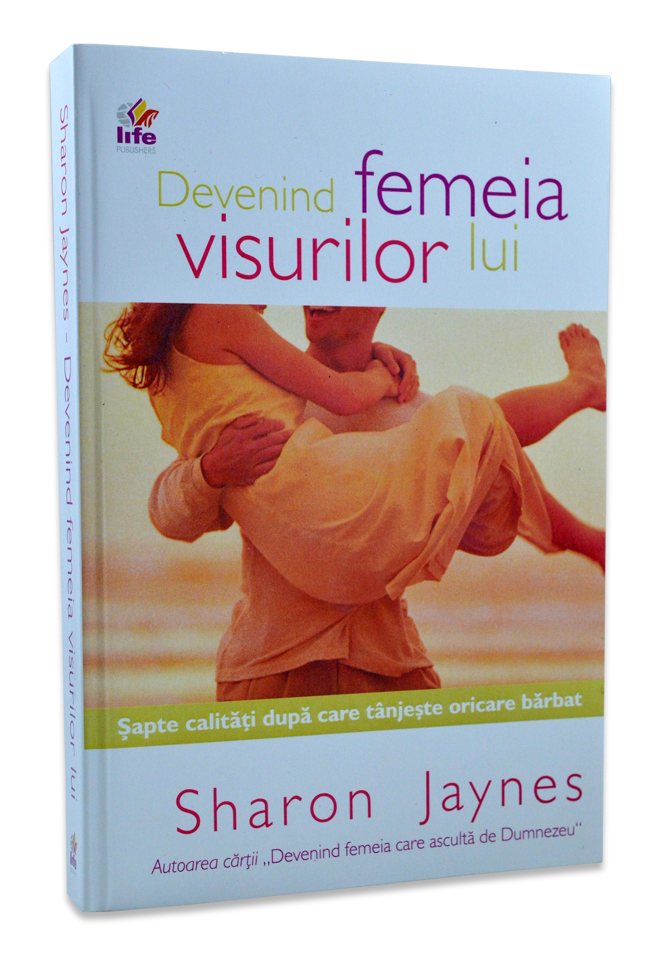 Devenind femeia visurilor lui - Sapte calitati dupa care tanjeste oricare barbat Devenind femeia visurilor lui - Sapte calitati dupa care tanjeste oricare barbat