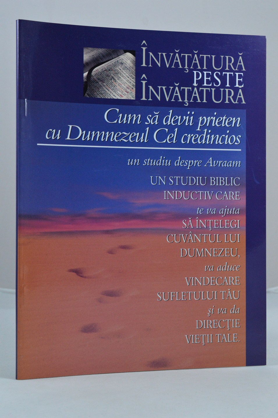 Cum să devii prieten cu Dumnezeul Cel Credincios! - Studii biblice