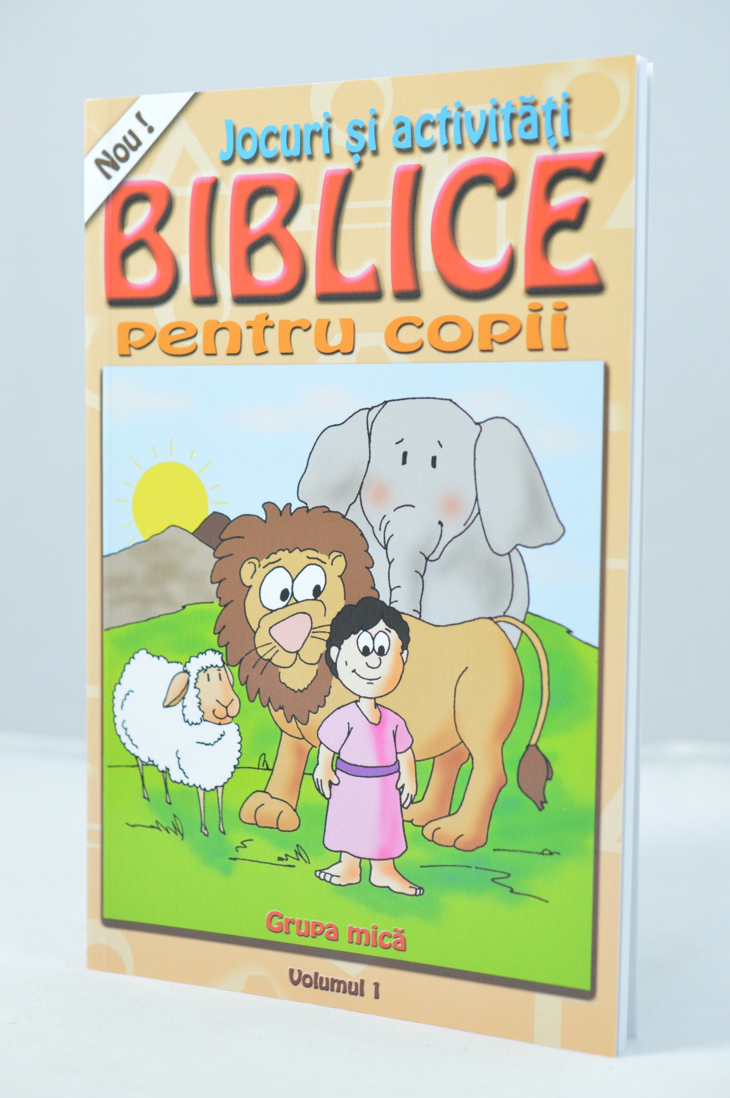 Jocuri si activitati Biblice pentru copii - Grupa mica - Volumul 1