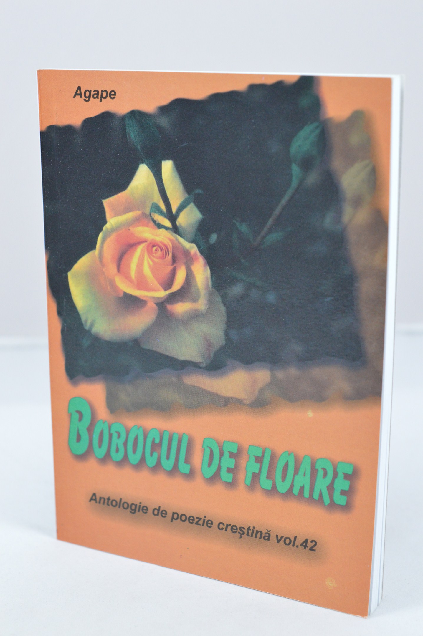 Bobocul de floare - antologie de poezie crestina - vol.42 Bobocul de floare - antologie de poezie crestina - vol.42