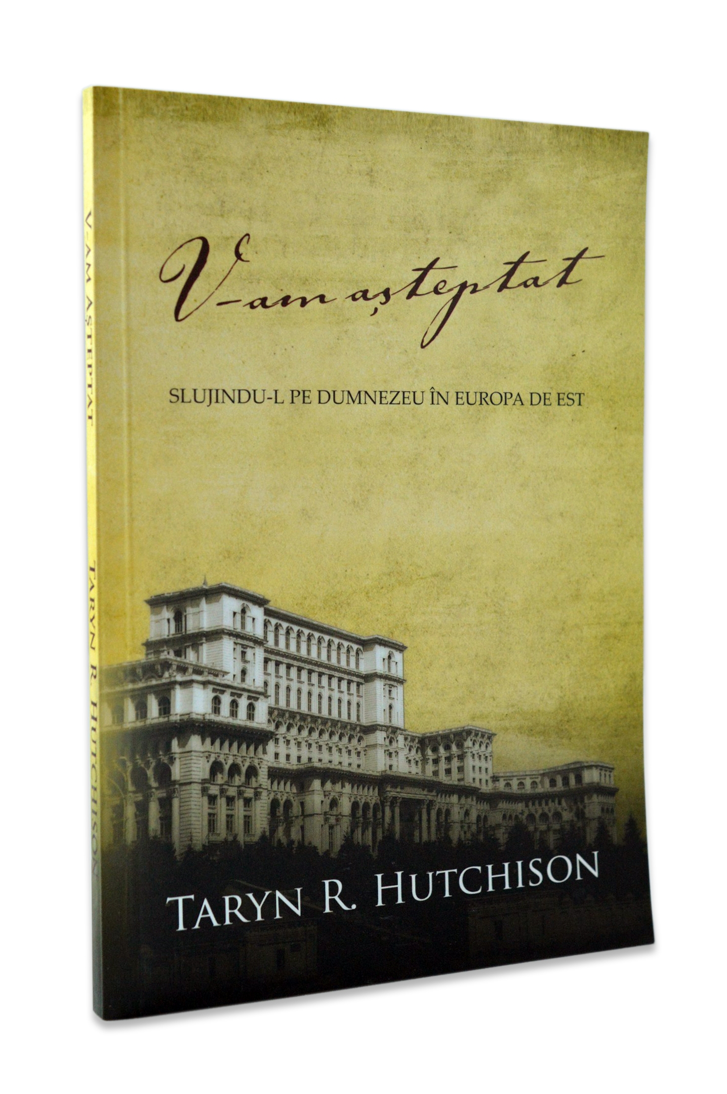 V-am asteptat - Slujindu-L pe Dumnezeu in Europa de Est V-am asteptat - Slujindu-L pe Dumnezeu in Europa de Est