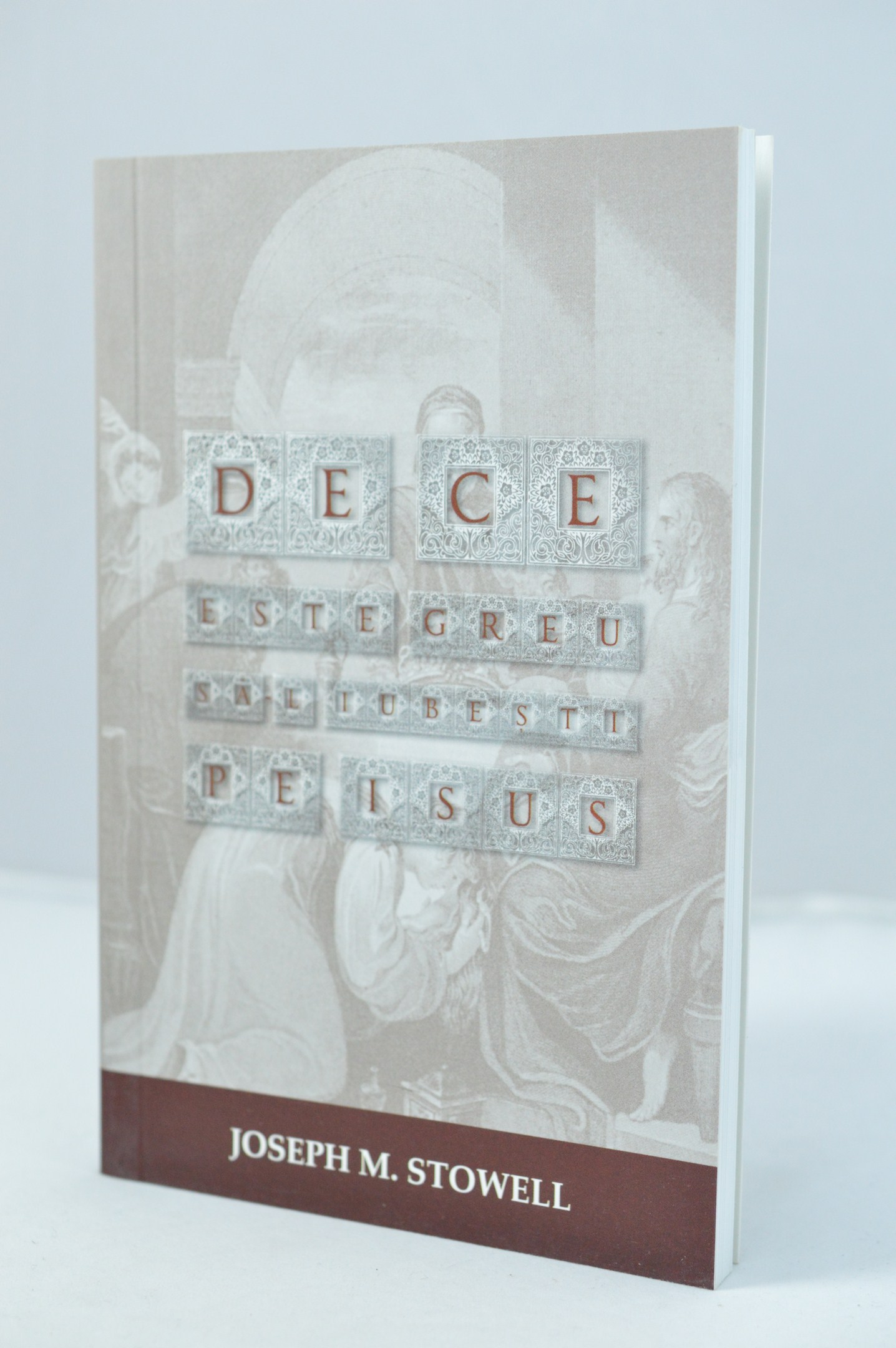 De ce este greu sa-L iubesti pe Isus? De ce este greu sa-L iubesti pe Isus?