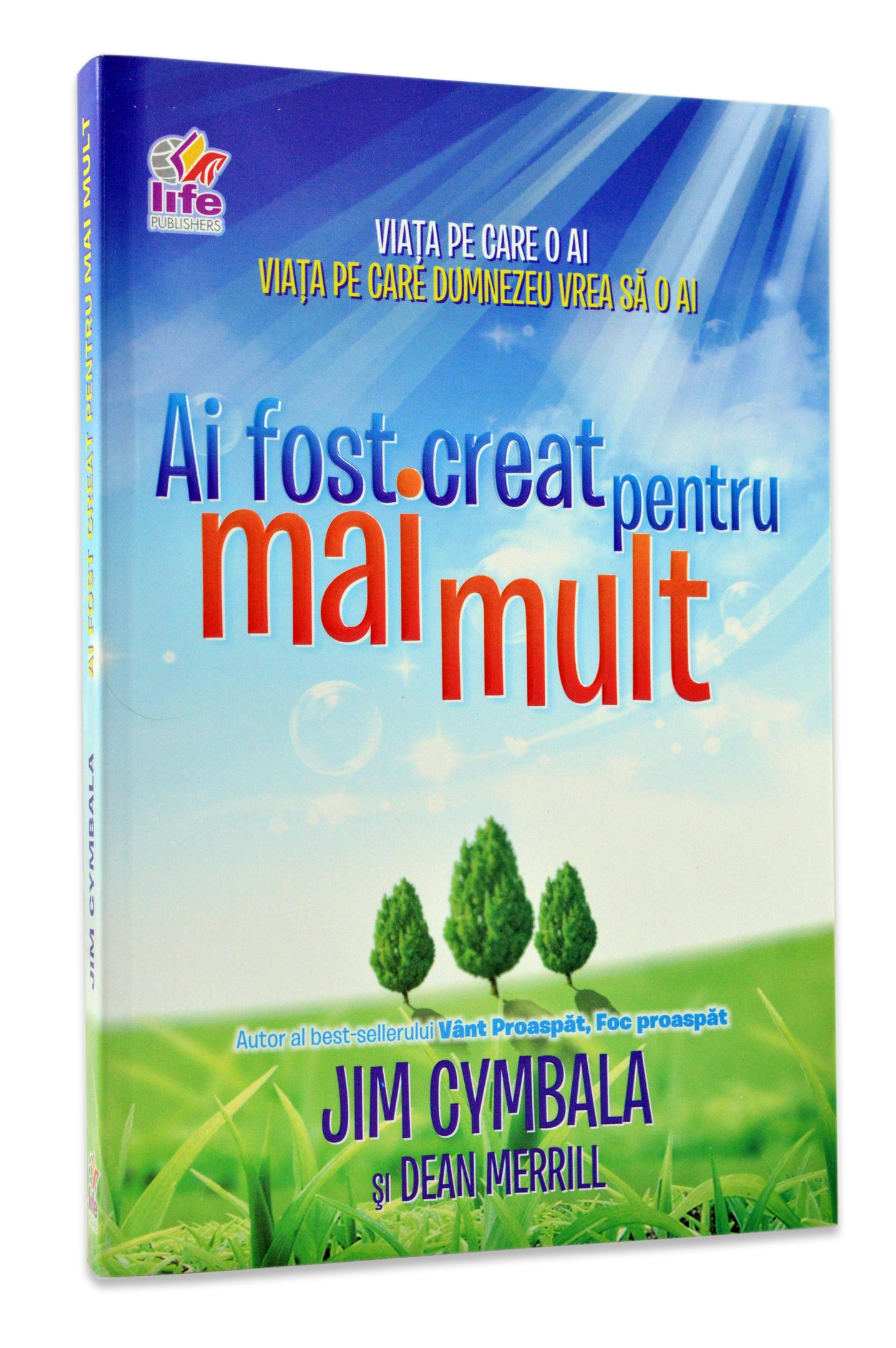 Ai fost creat pentru mai mult Ai fost creat pentru mai mult