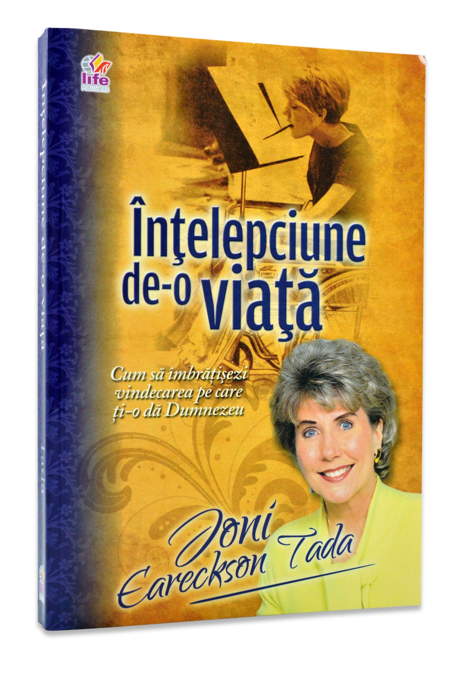 Intelepciune de-o viata - Cum sa imbratisezi vindecarea pe care ti-o da Dumnezeu Intelepciune de-o viata - Cum sa imbratisezi vindecarea pe care ti-o da Dumnezeu