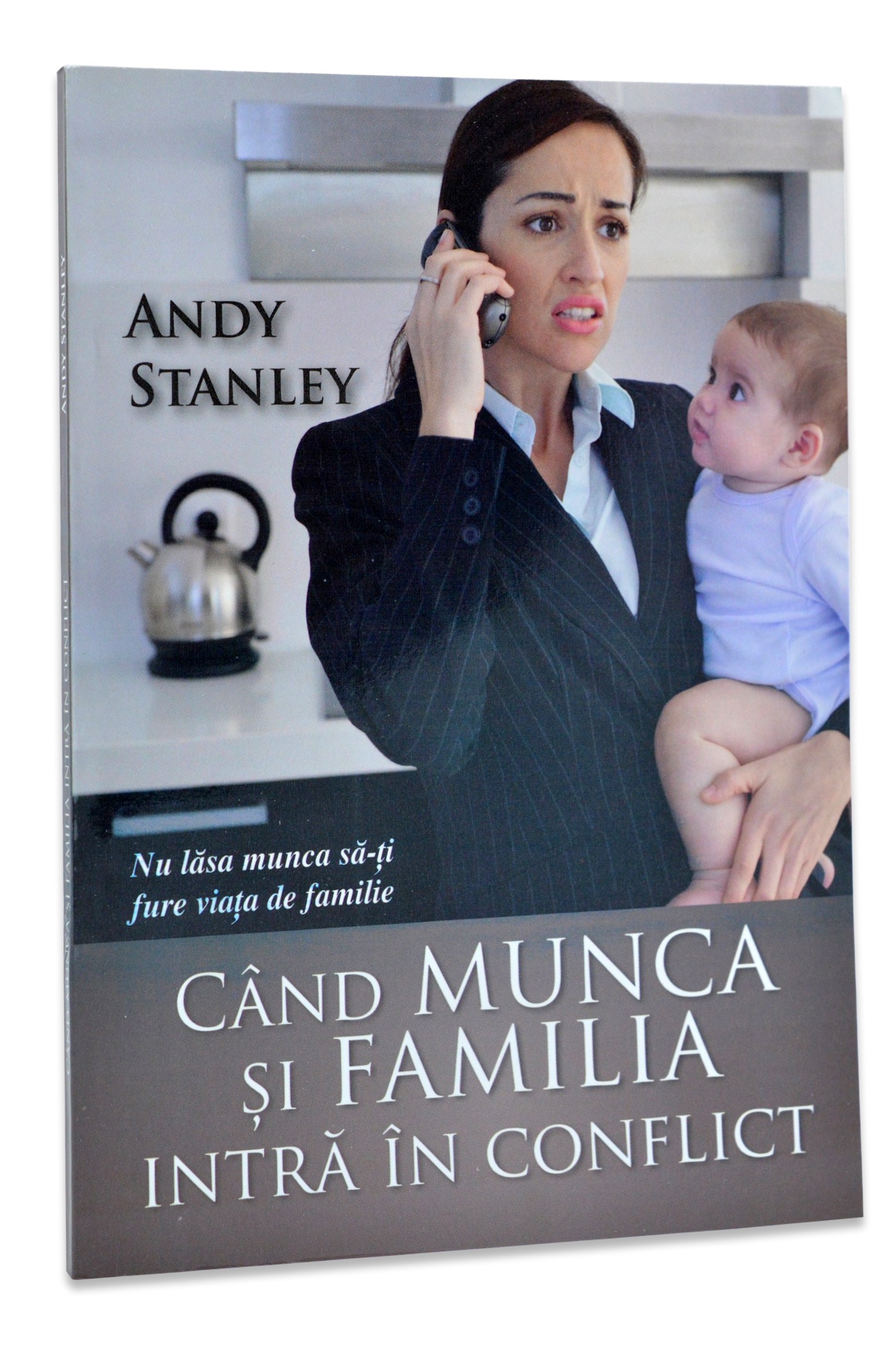 Cand munca si familia intra in conflict Cand munca si familia intra in conflict