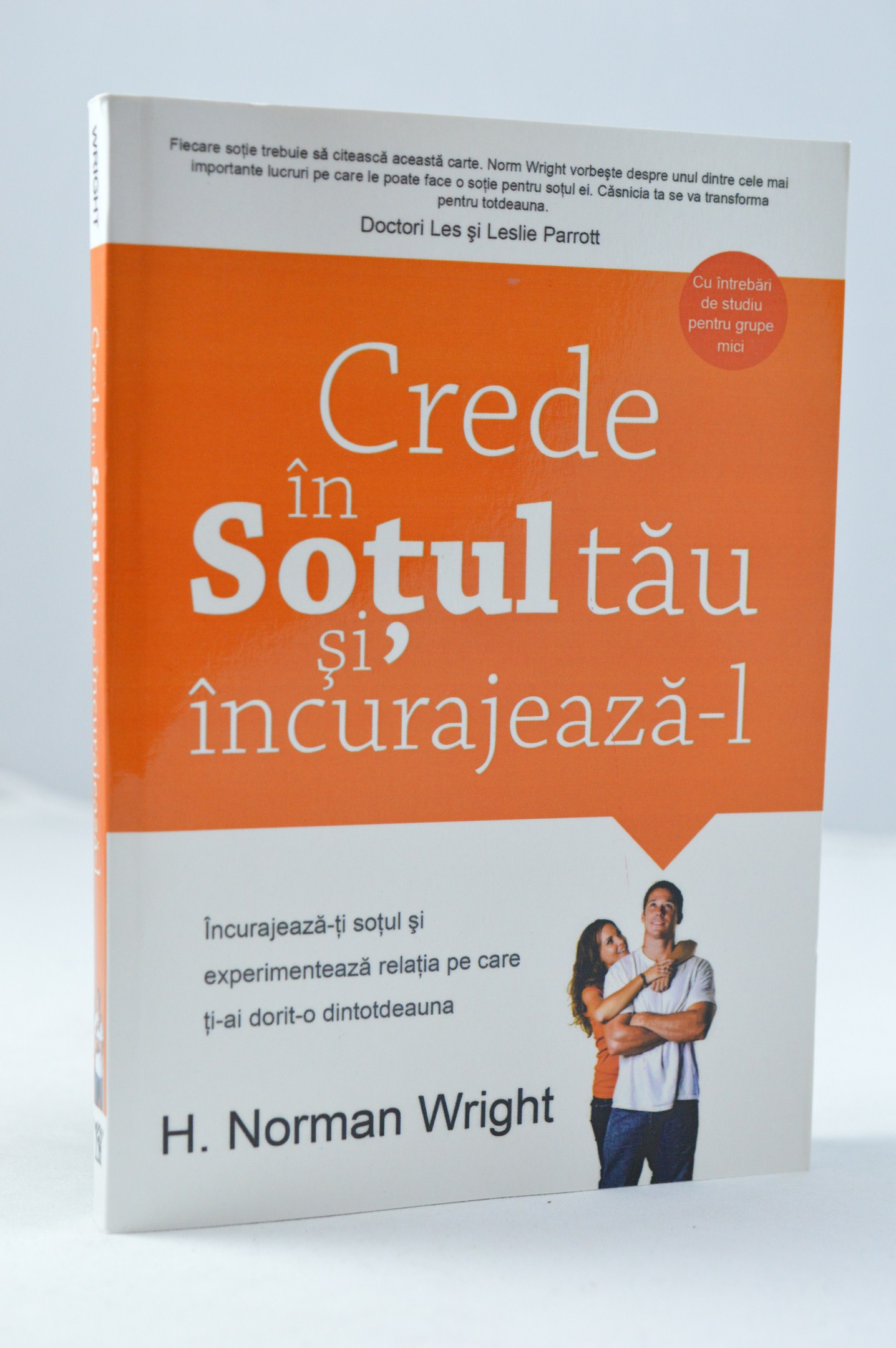 Crede in sotul tau si incurajeaza-l! Crede in sotul tau si incurajeaza-l!