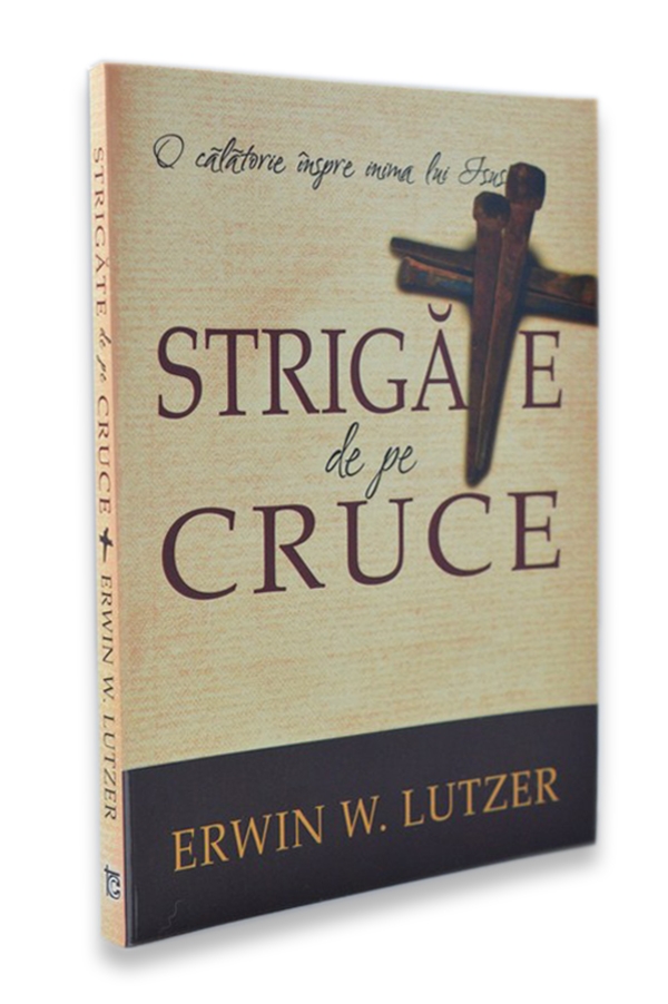 Strigate de pe cruce Strigate de pe cruce