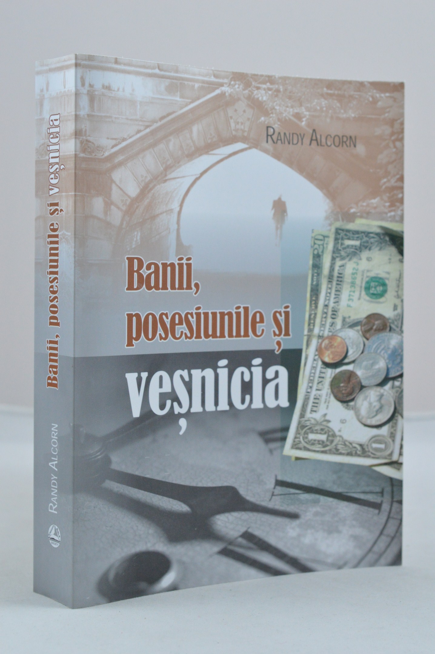 Banii, posesiunile si vesnicia