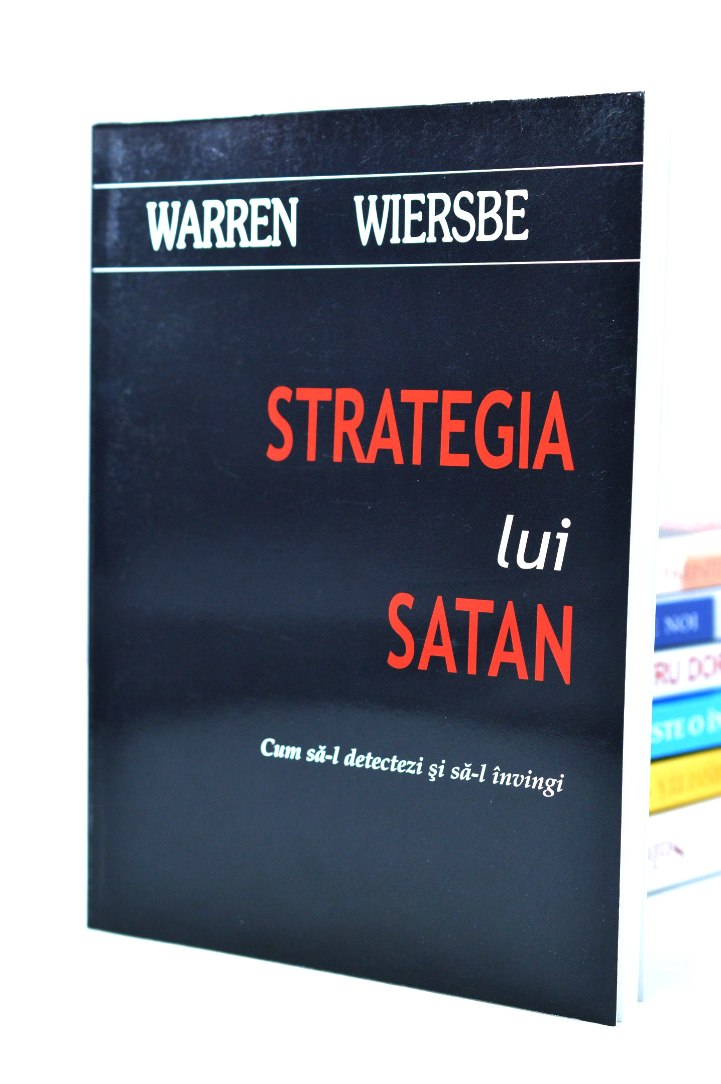 Strategia lui Satan, cum sa-l detectezi si sa-l invingi Strategia lui Satan, cum sa-l detectezi si sa-l invingi