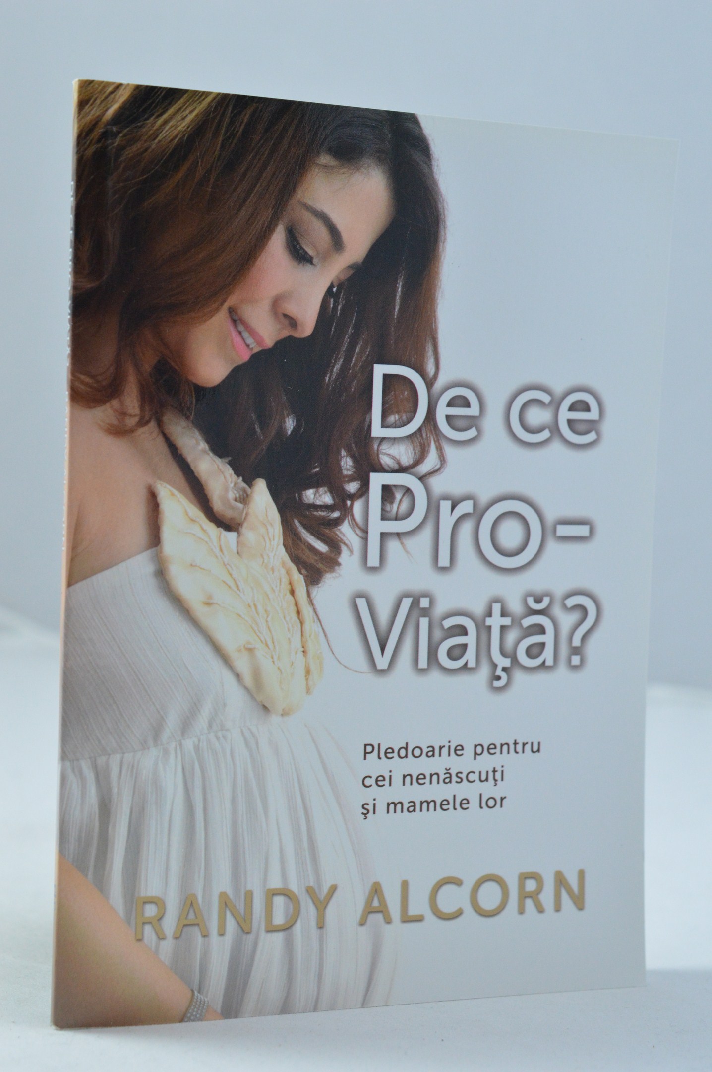 De ce Pro- Viaţă? Despre avort De ce Pro- Viaţă? Despre avort