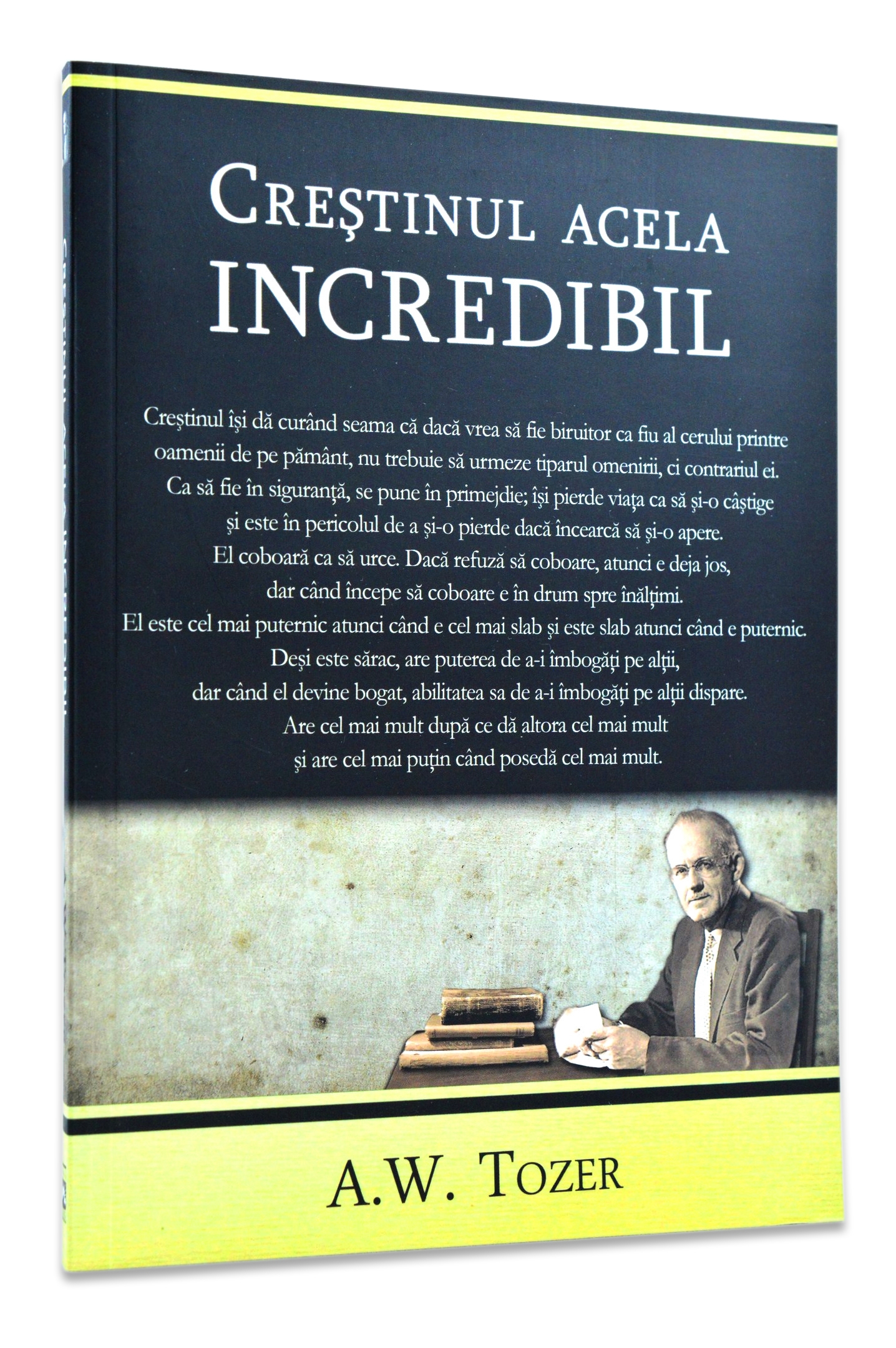 Crestinul acela incredibil Crestinul acela incredibil