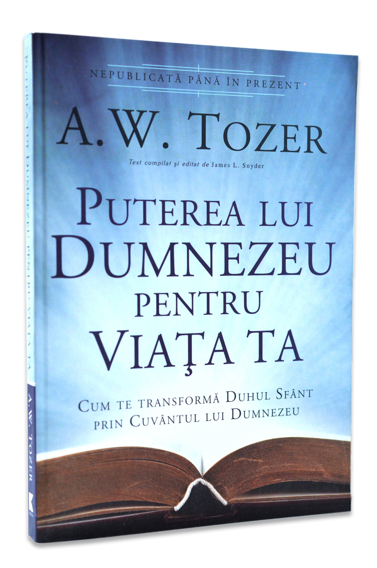 Puterea lui Dumnezeu pentru viata ta