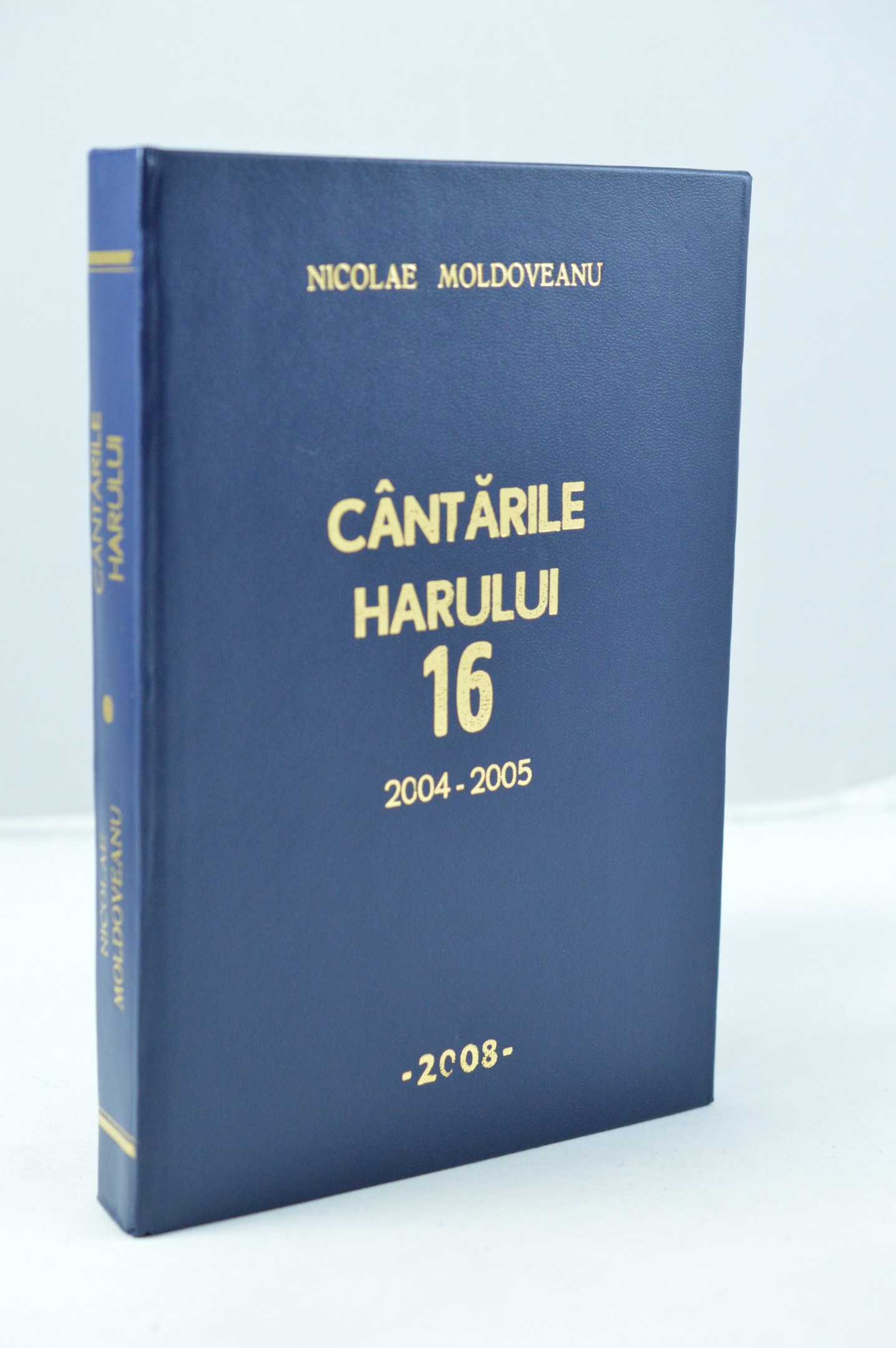 Cantarile harului de Nicolae Moldoveanu (vol.16) Cantarile harului de Nicolae Moldoveanu (vol.16)