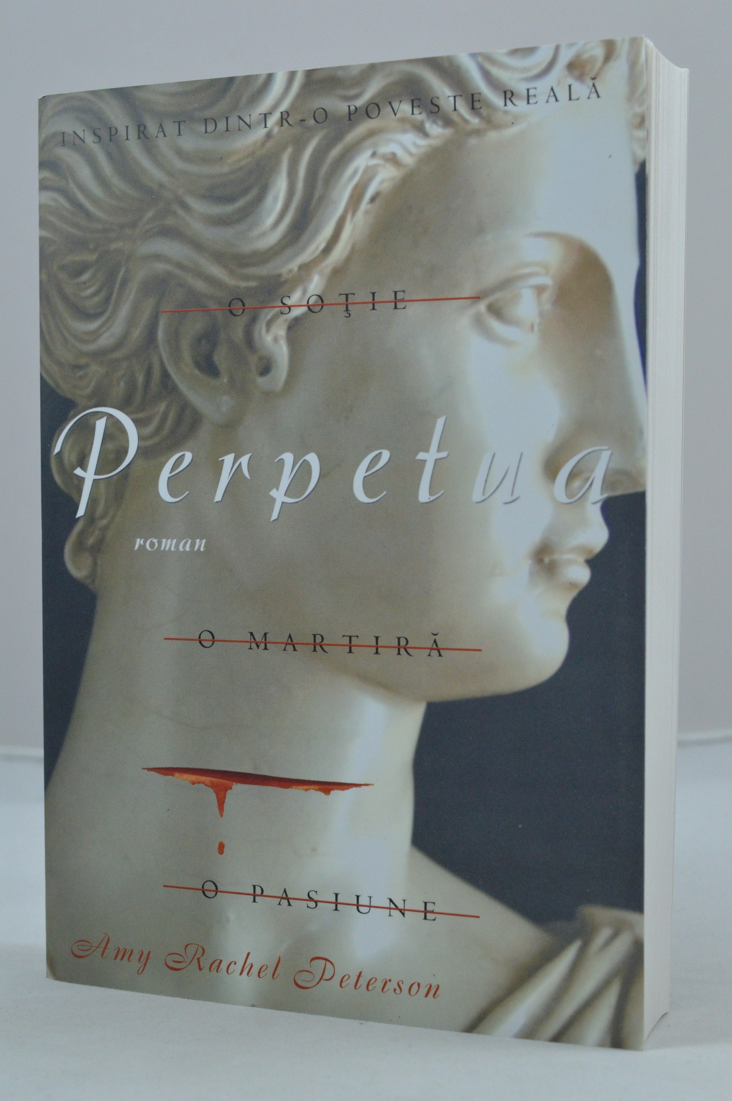 Perpetua: O sotie, o martira, o pasiune - (Roman crestin) Perpetua: O sotie, o martira, o pasiune - (Roman crestin)