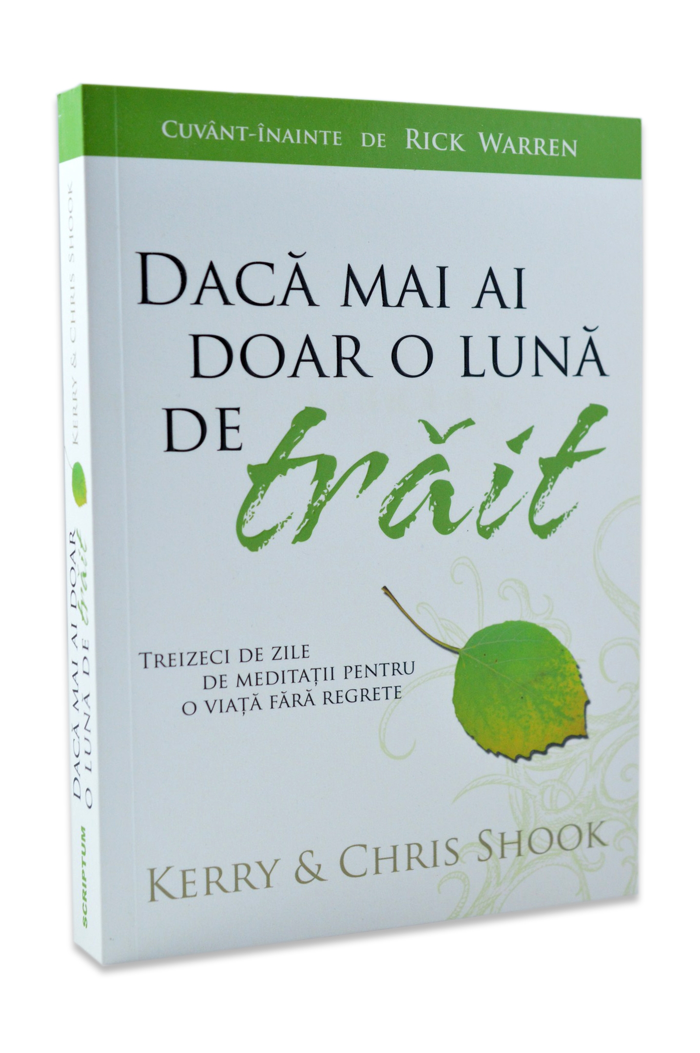 Daca mai ai doar o luna de trait