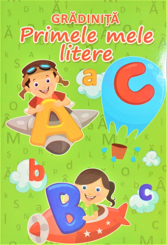 Gradinita - Primele mele litere Gradinita - Primele mele litere