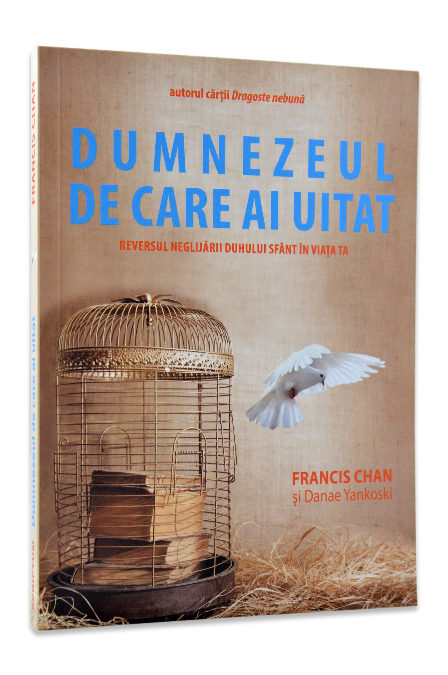 Dumnezeul de care ai uitat Dumnezeul de care ai uitat