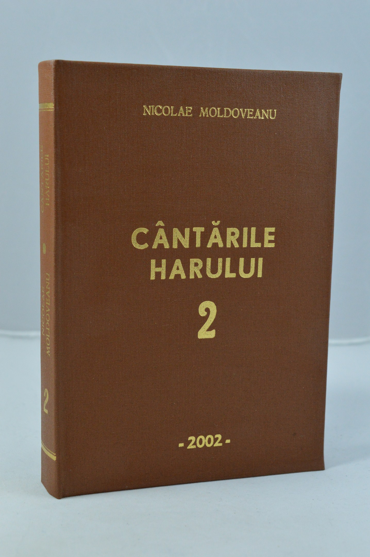 Cantarile harului de Nicolae Moldoveanu (vol.2) Cantarile harului de Nicolae Moldoveanu (vol.2)