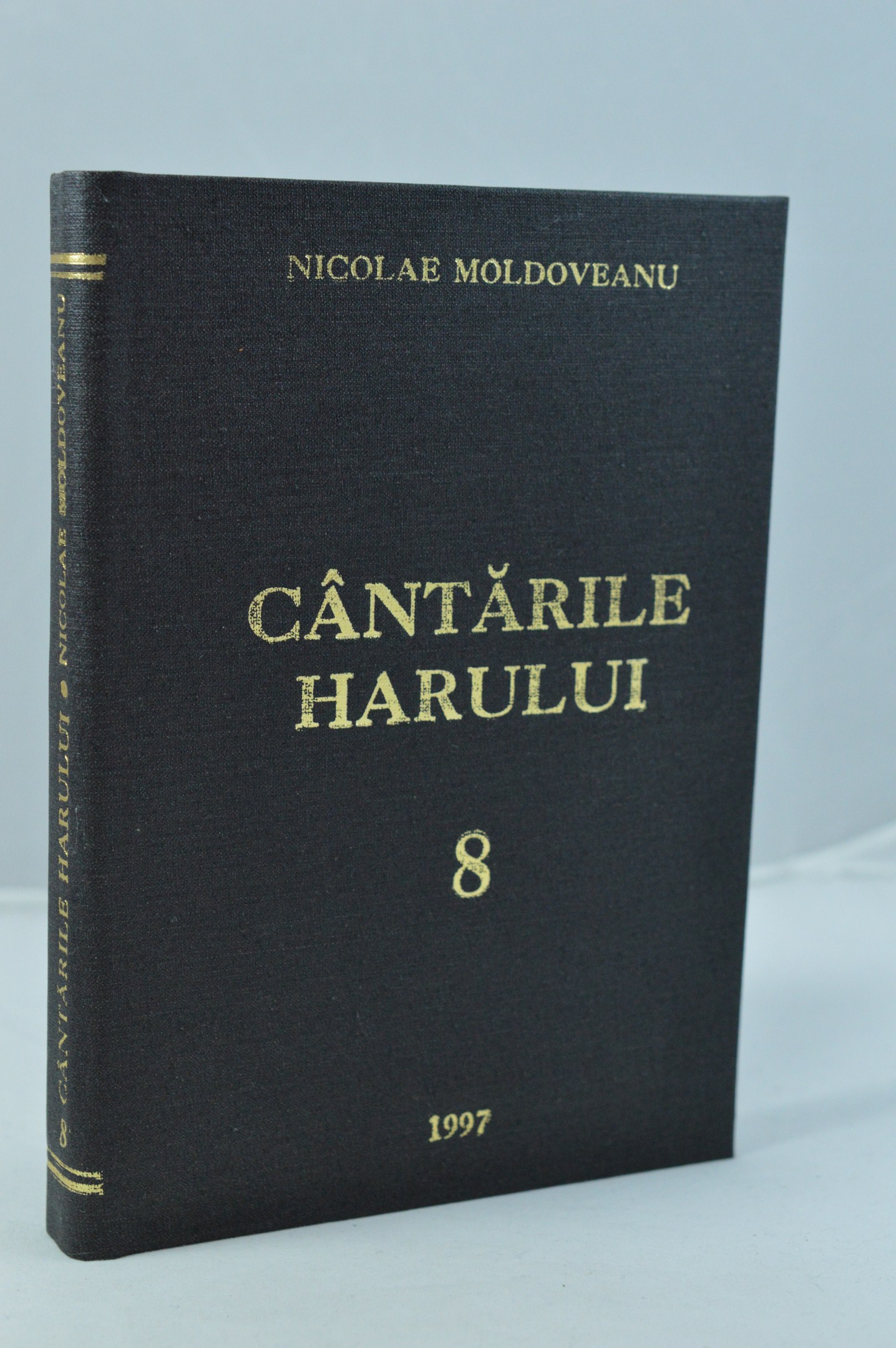 Cantarile harului de Nicolae Moldoveanu (vol.8) Cantarile harului de Nicolae Moldoveanu (vol.8)