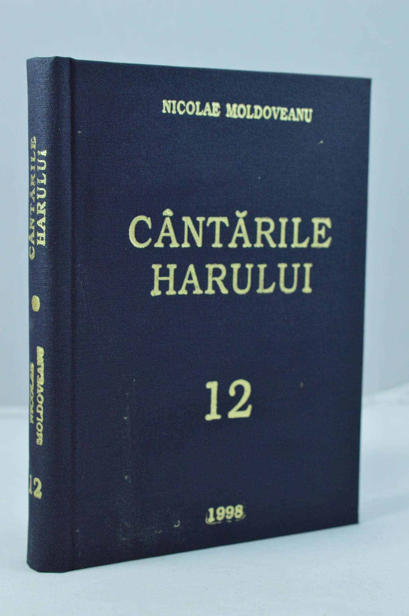 Cantarile harului de Nicolae Moldoveanu (vol.12) Cantarile harului de Nicolae Moldoveanu (vol.12)