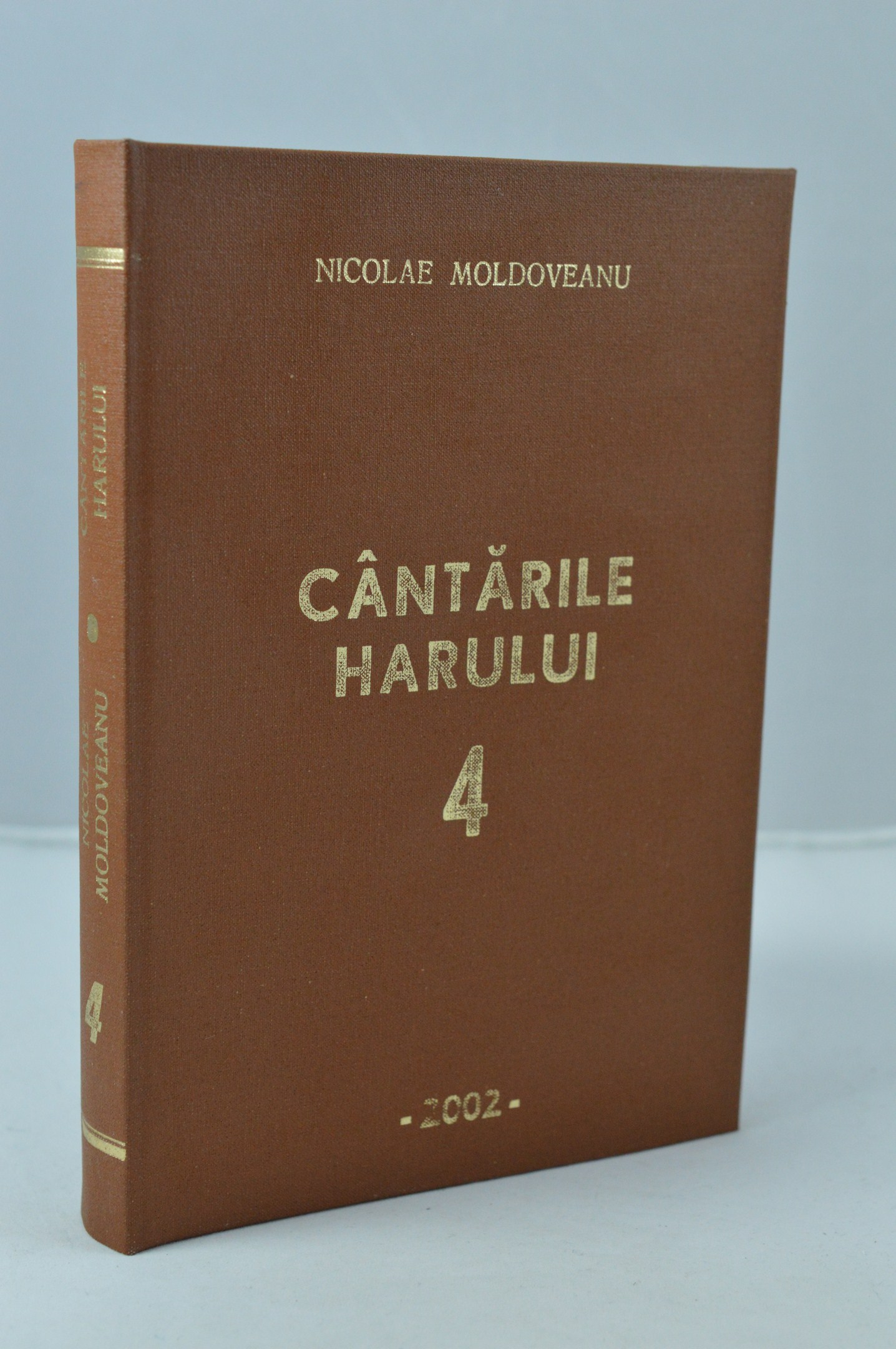 Cantarile harului de Nicolae Moldoveanu (vol.4) Cantarile harului de Nicolae Moldoveanu (vol.4)