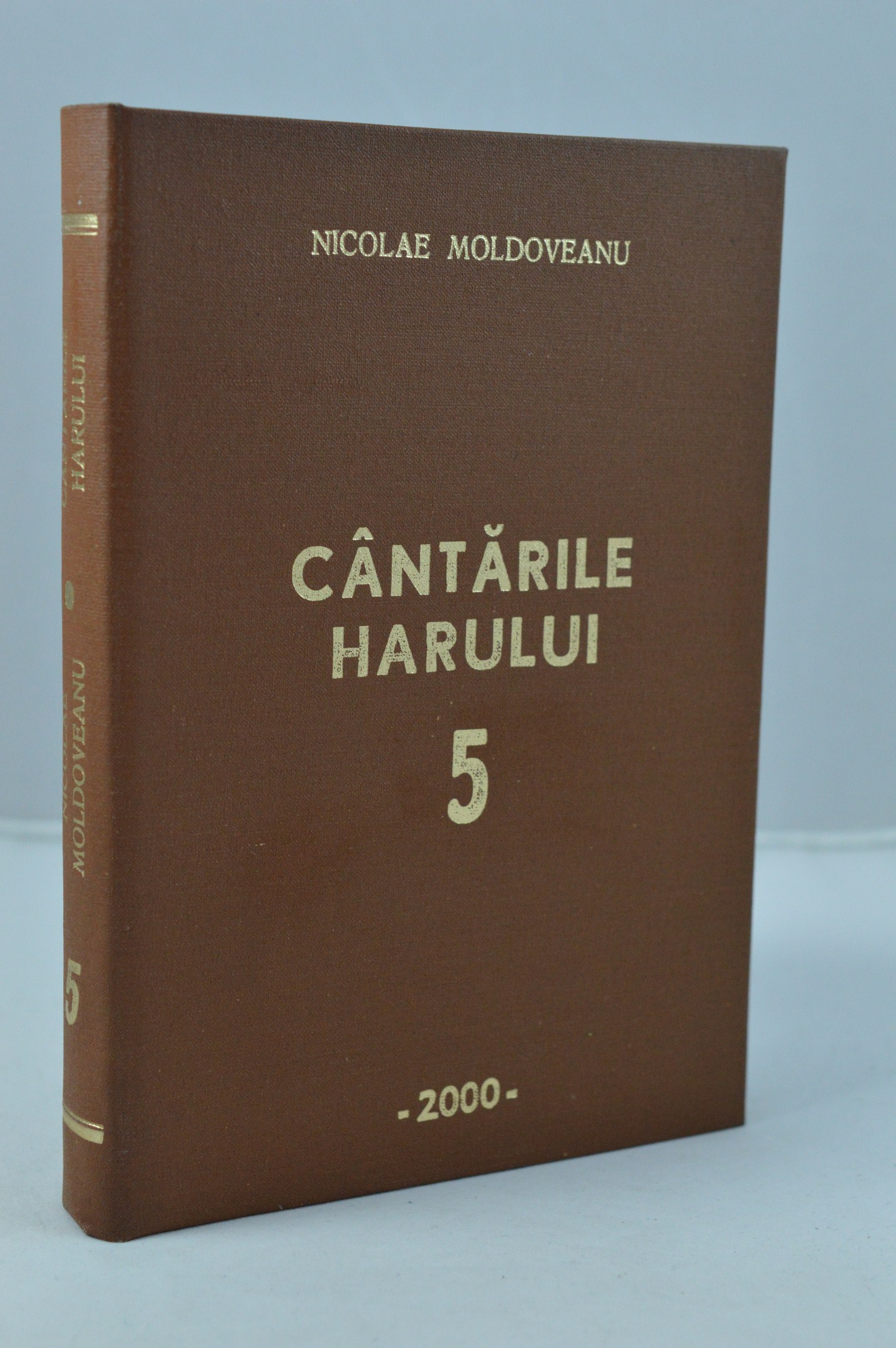 Cantarile harului de Nicolae Moldoveanu (vol.5) Cantarile harului de Nicolae Moldoveanu (vol.5)