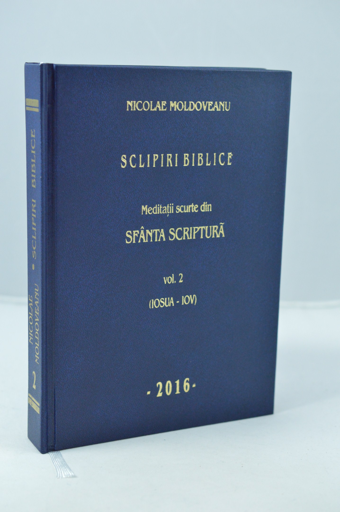 Sclipiri biblice (meditatii si comentarii de la Iosua - Iov), vol.2 Sclipiri biblice (meditatii si comentarii de la Iosua - Iov), vol.2