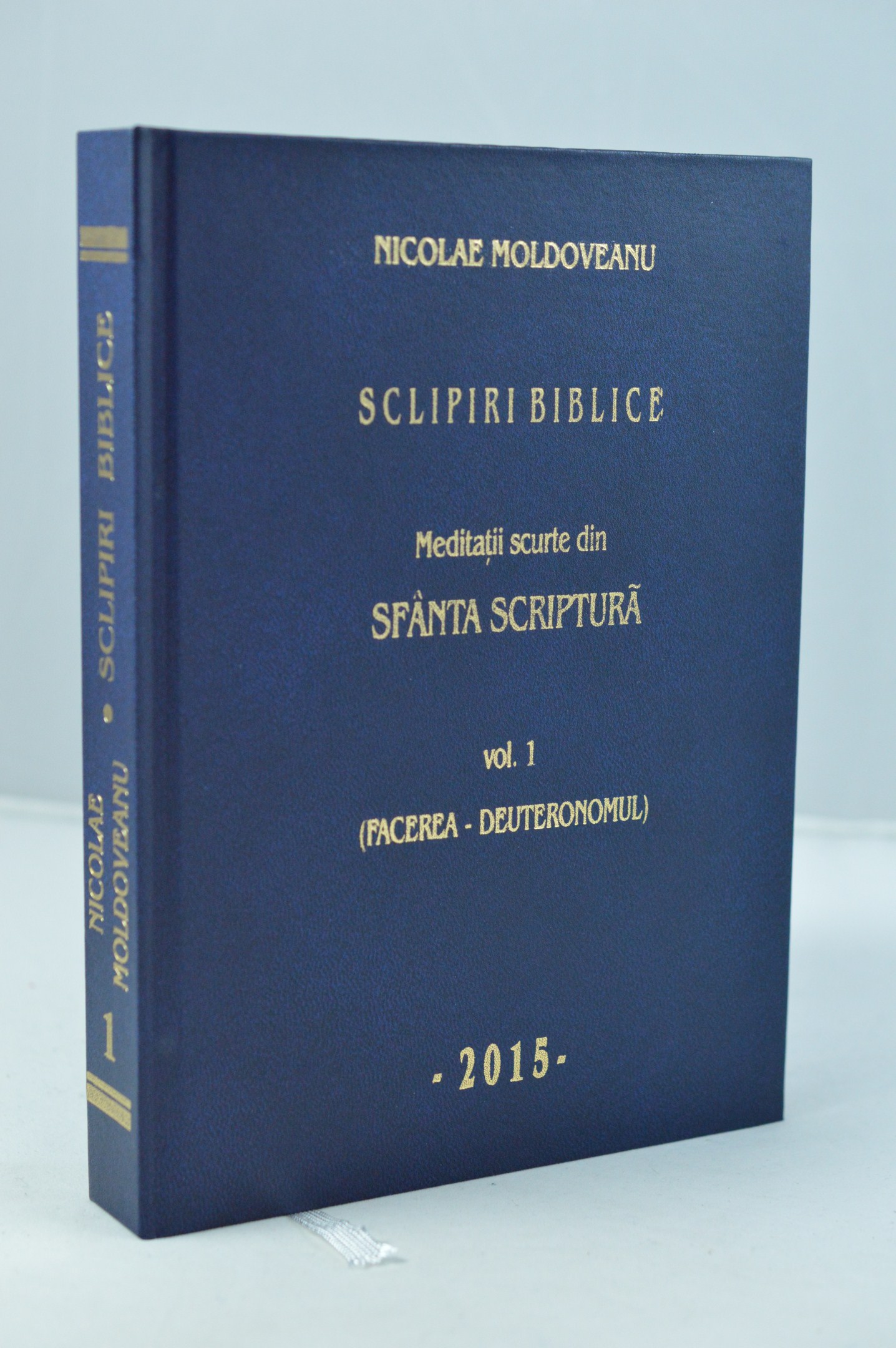 Sclipiri biblice (meditatii si comentarii de la Geneza - Deutronom), vol.1 Sclipiri biblice (meditatii si comentarii de la Geneza - Deutronom), vol.1