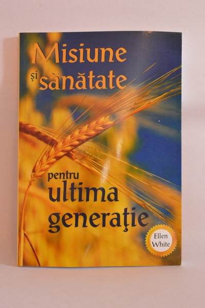 Misiune si sanatate pentru ultima generatie
