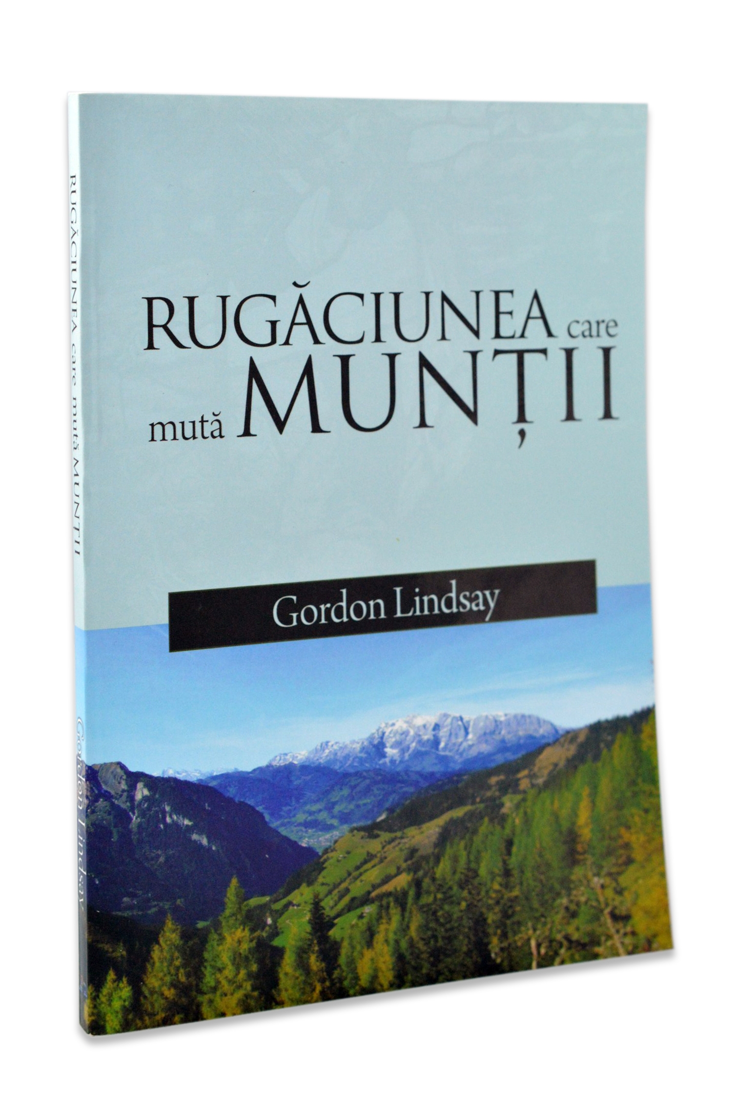 Rugaciunea care muta muntii - varianta alba