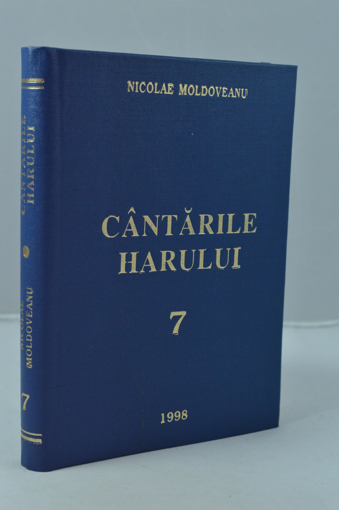 Cantarile harului de Nicolae Moldoveanu (vol.7) Cantarile harului de Nicolae Moldoveanu (vol.7)