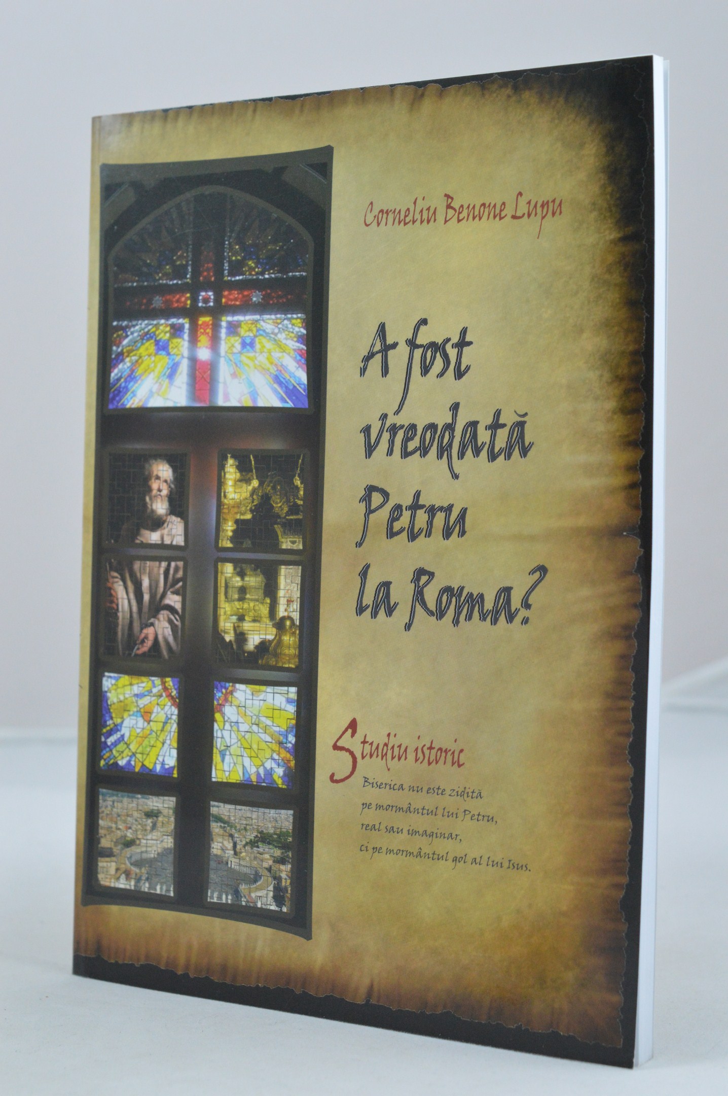 A fost vreodată Petru la Roma? - Studiu istoric A fost vreodată Petru la Roma? - Studiu istoric