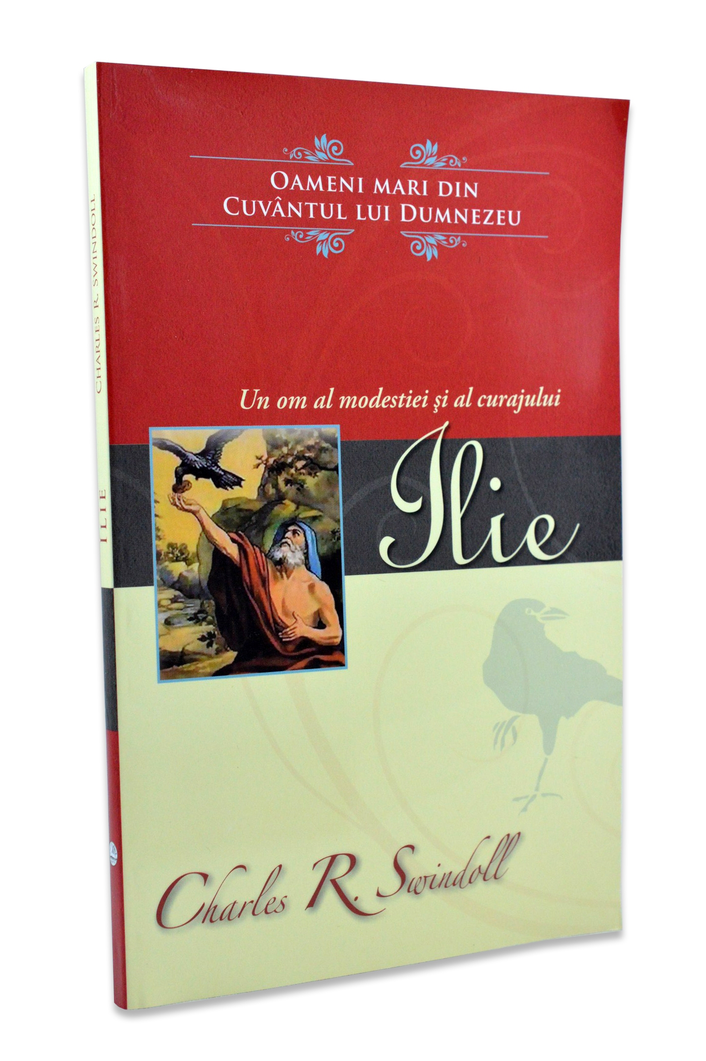 Ilie - un om al modestiei si al curajului Ilie - un om al modestiei si al curajului