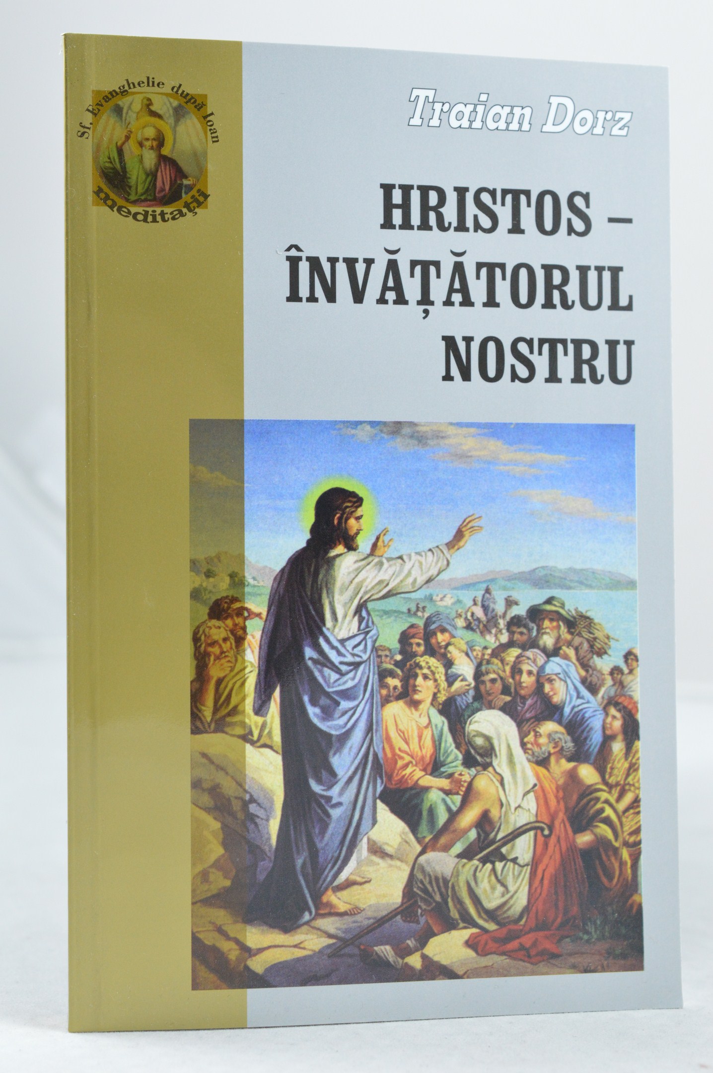 Hristos Invatatorul  nostru 7 - poezii Traian Dorz Hristos Invatatorul  nostru 7 - poezii Traian Dorz